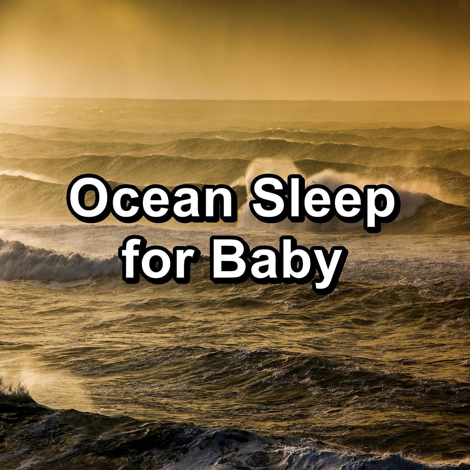 Постер альбома Ocean Sleep for Baby