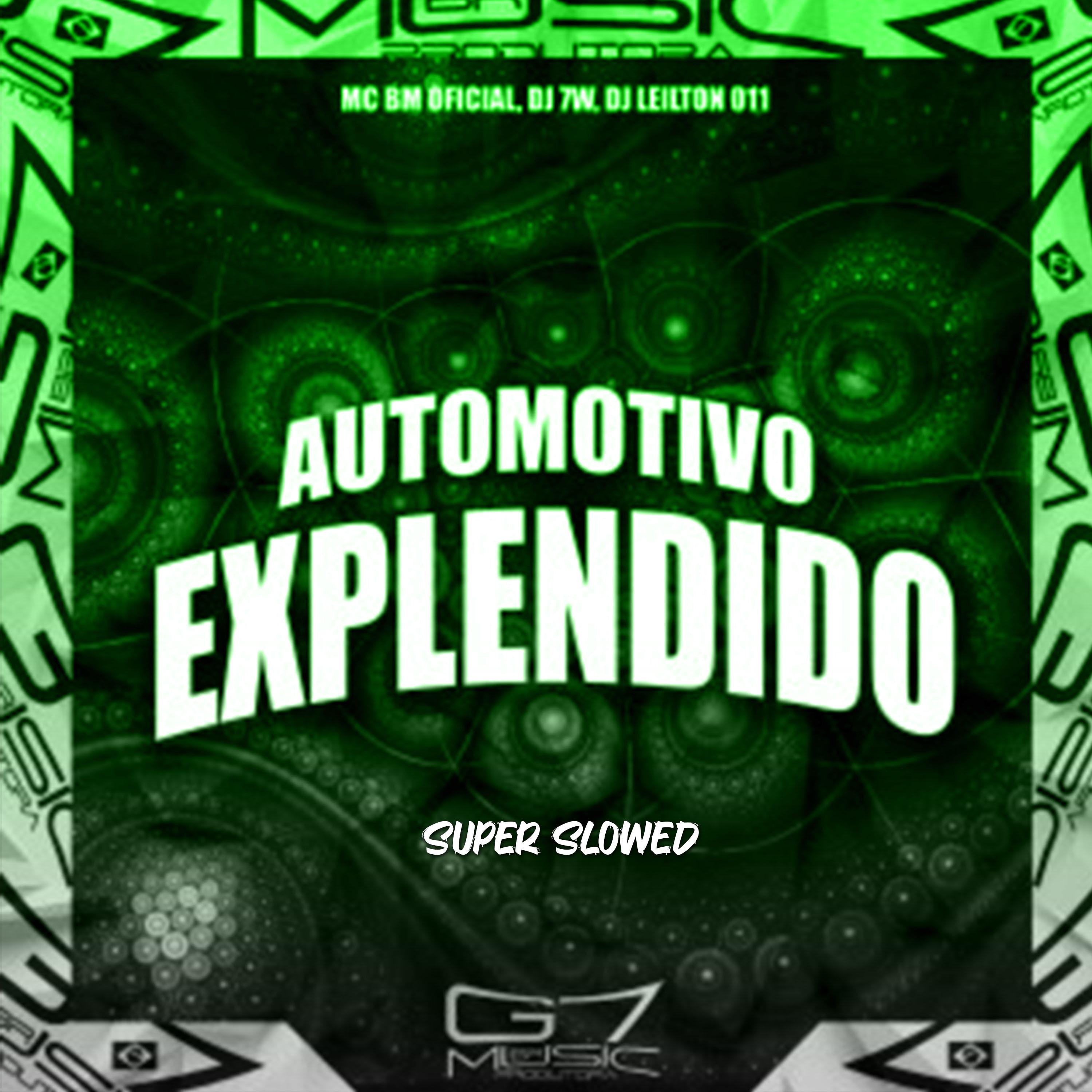 Постер альбома Automotivo Explendido - Super Slowed - Remix