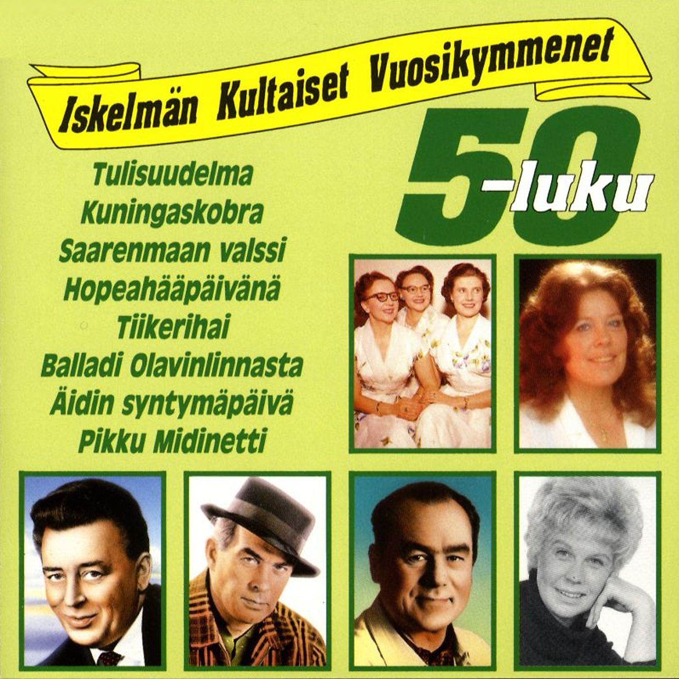 Постер альбома Iskelmän kultaiset vuosikymmenet 50-luku