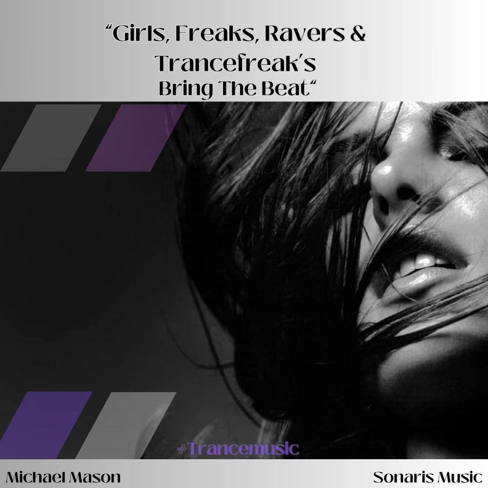Постер альбома Girls, Freaks, Ravers, & Trancefreak's Bring the Beat