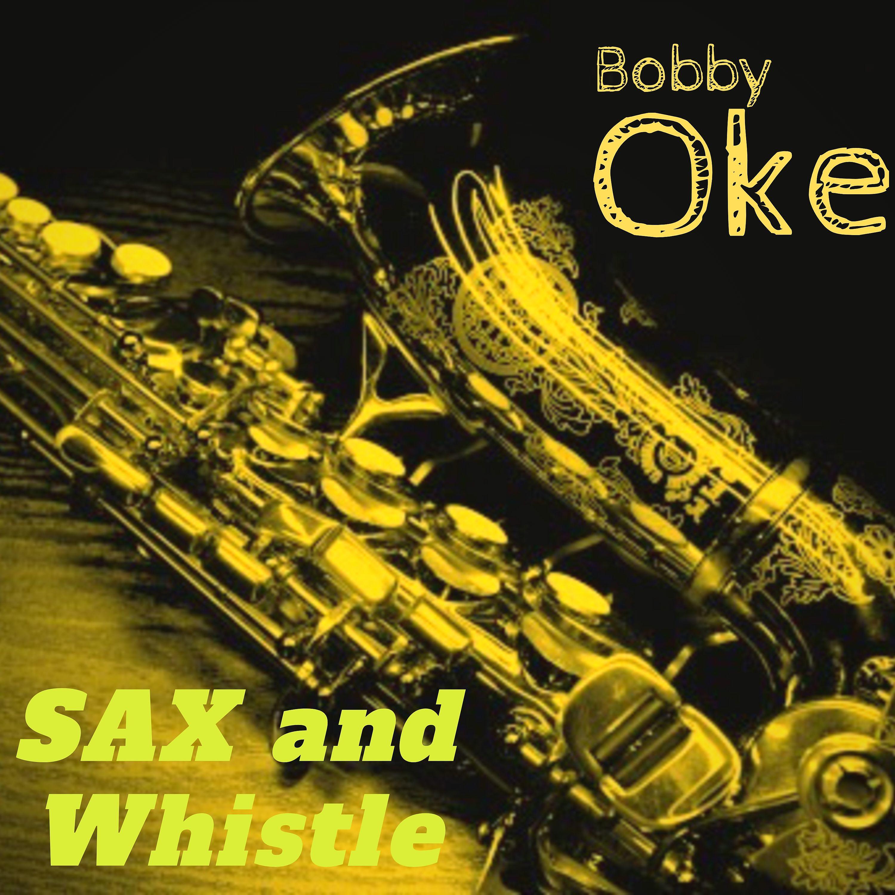 Постер альбома Sax and Whistle