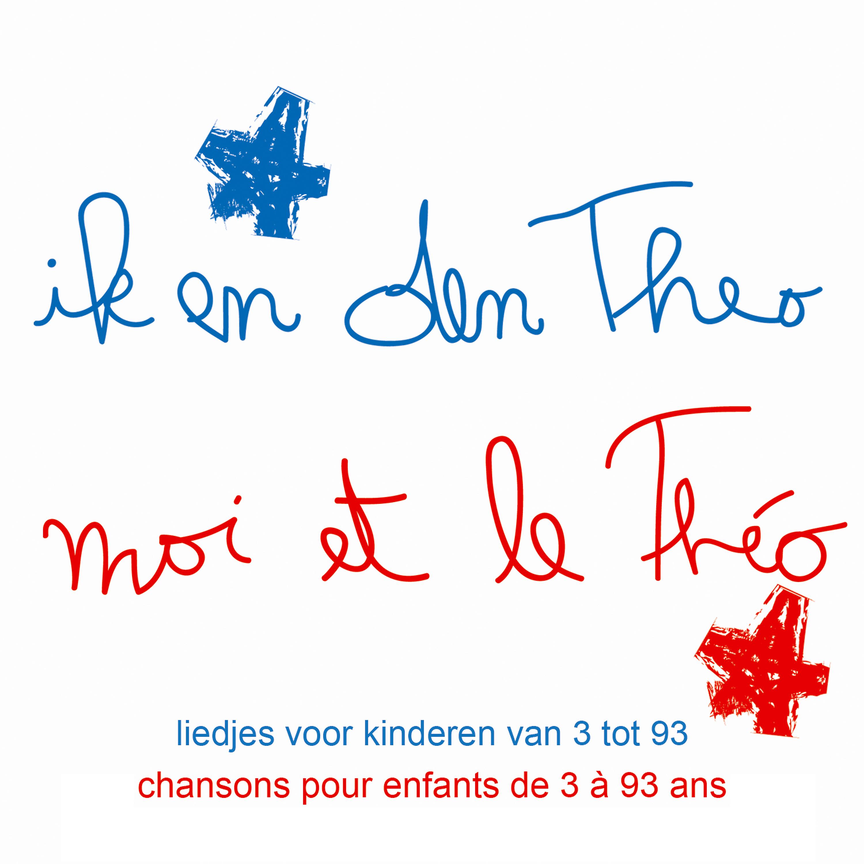 Постер альбома Ik En Den Theo / Moi Et Le Théo