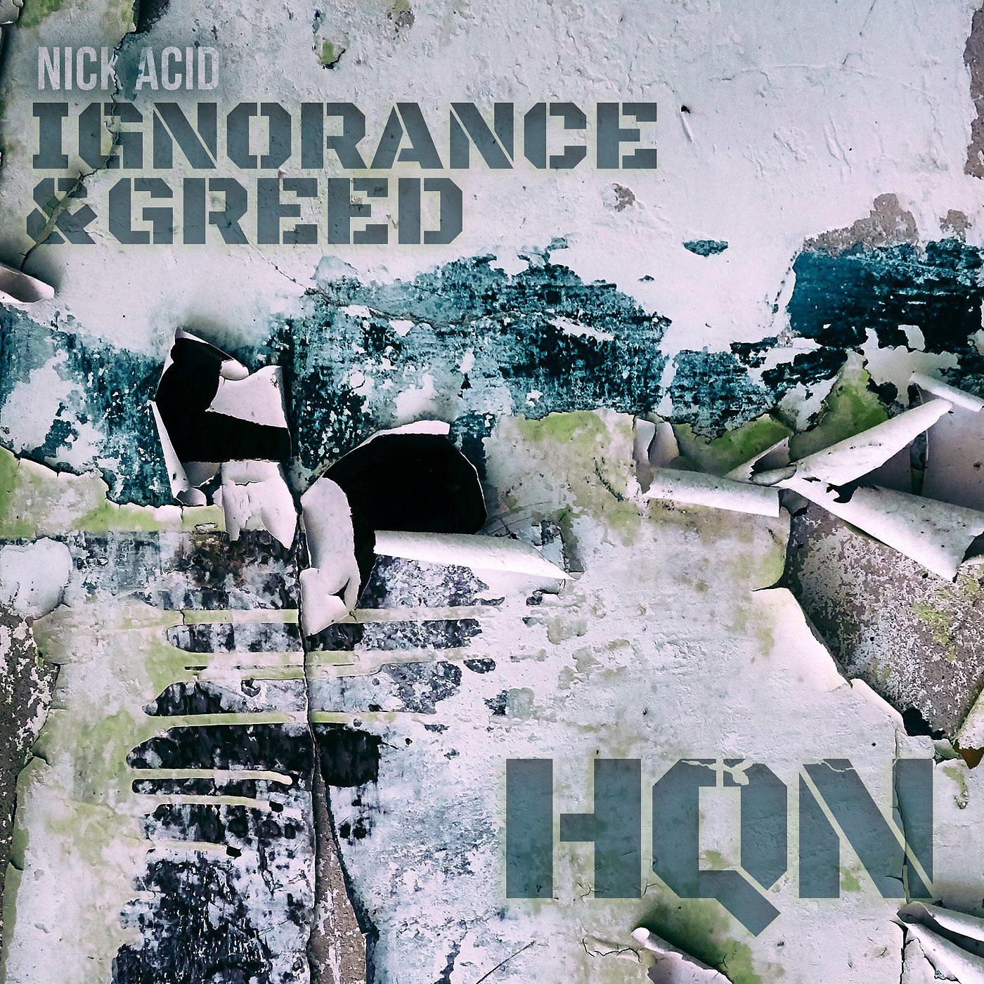 Постер альбома Ignorance & Greed
