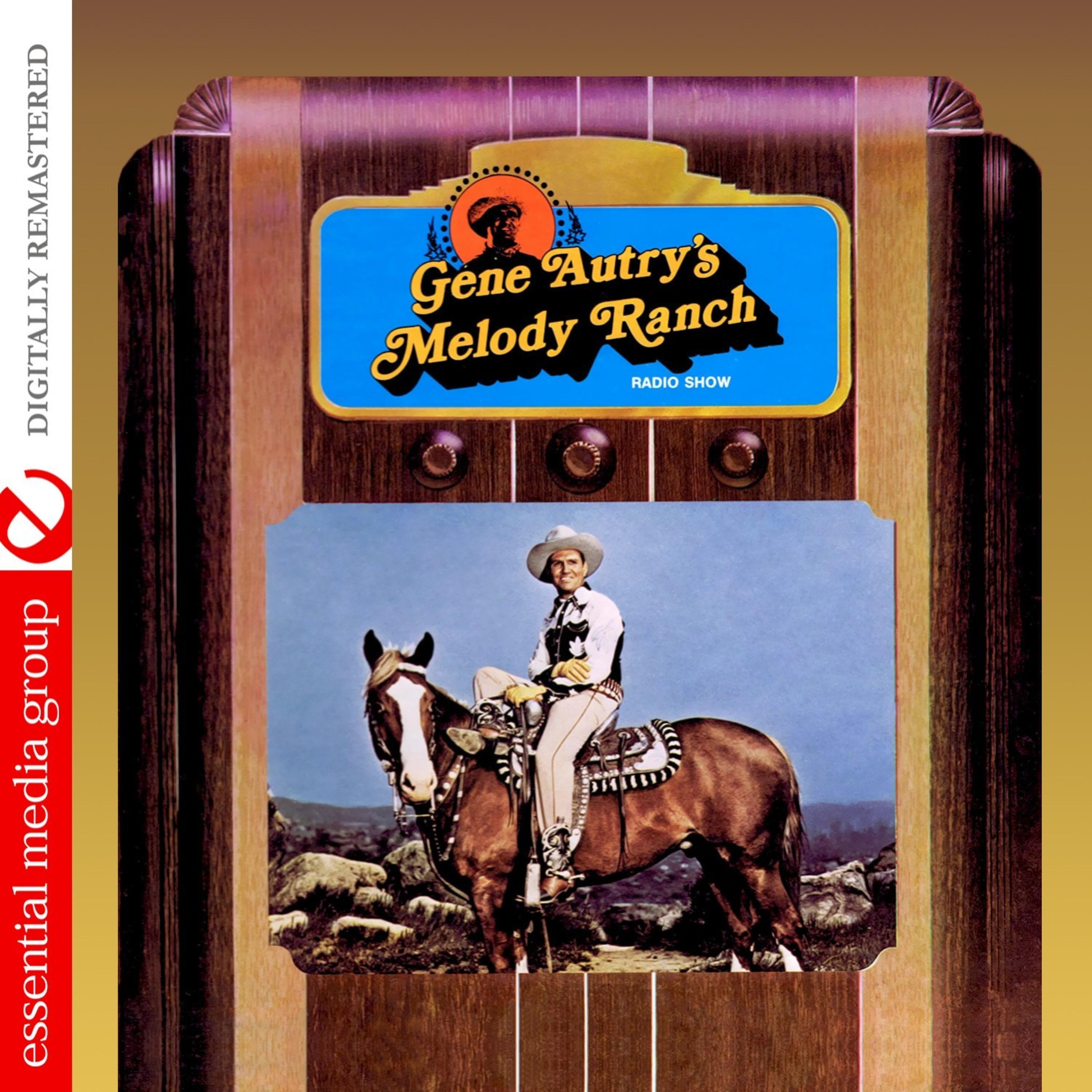 Постер альбома Gene Autry's Melody Ranch Radio Show (Remastered)