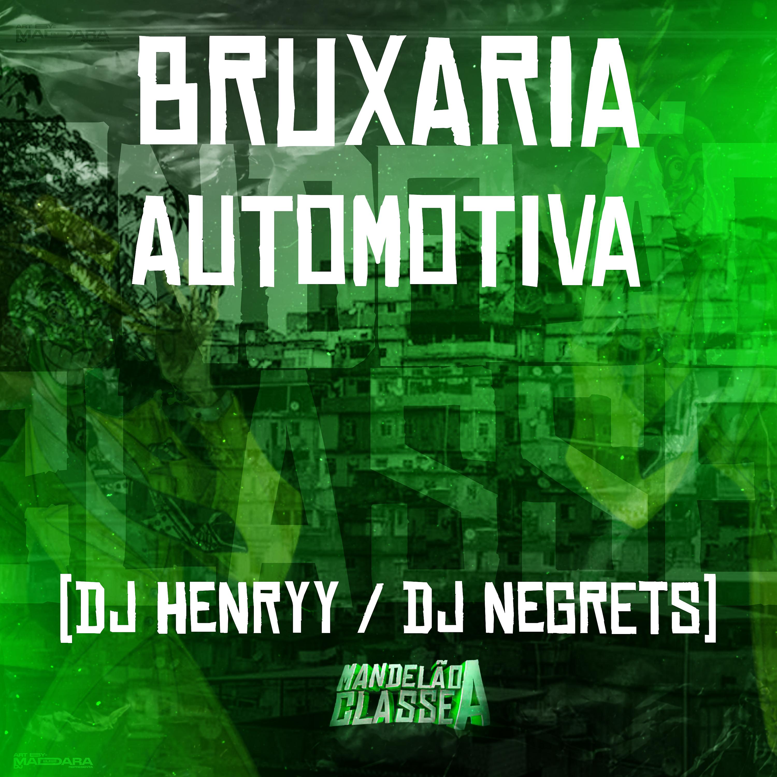 Постер альбома Bruxaria - Automotiva