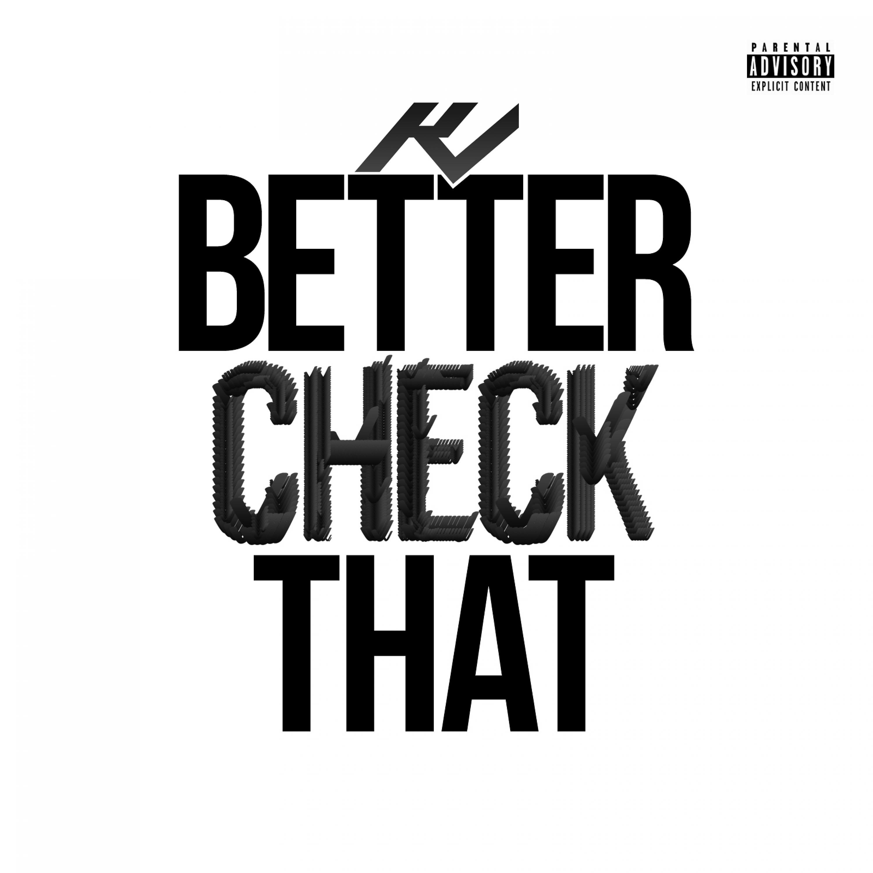 Постер альбома Better Check That - Single