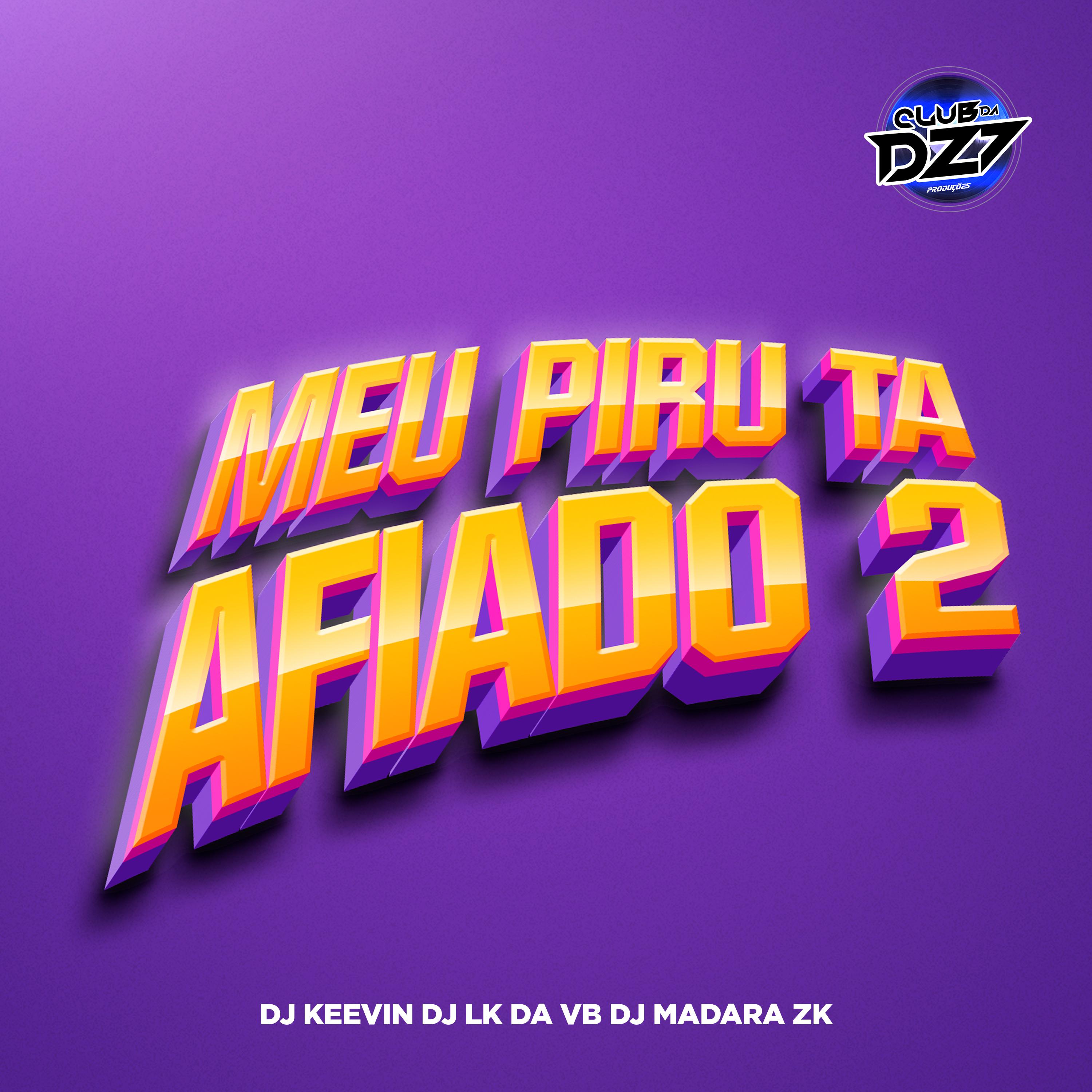 Постер альбома MEU PIRU TA AFIADO 2