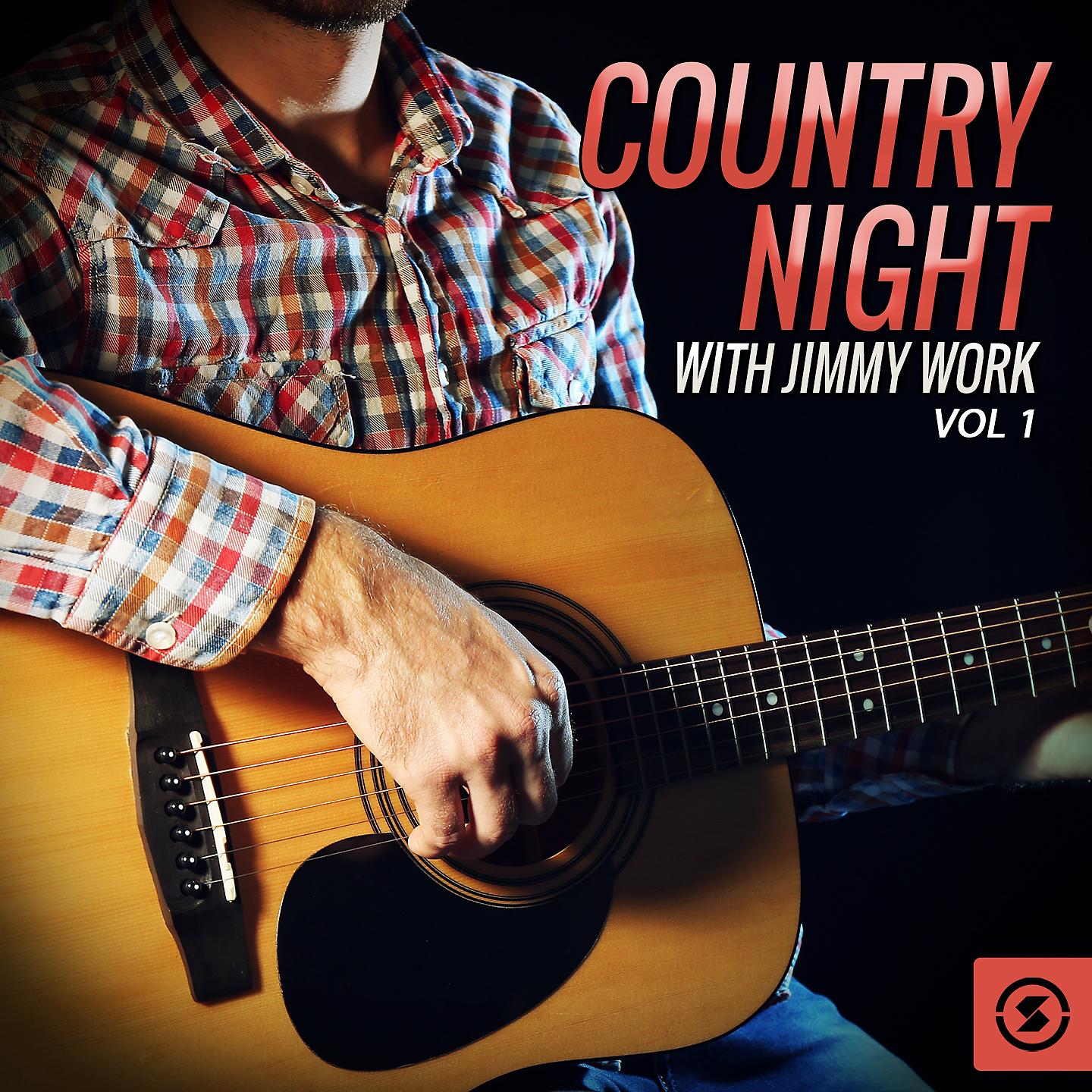 Постер альбома Country Night with Jimmy Work, Vol. 1