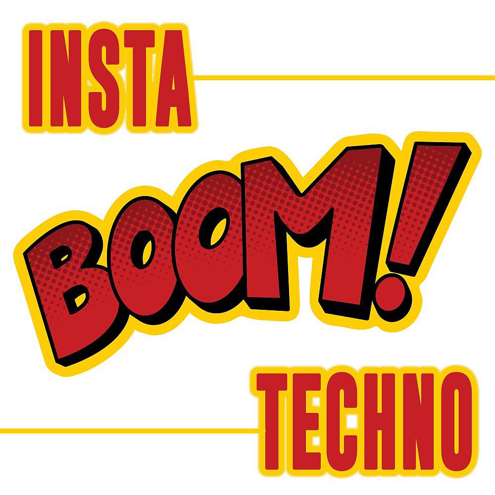 Постер альбома Insta Boom Techno