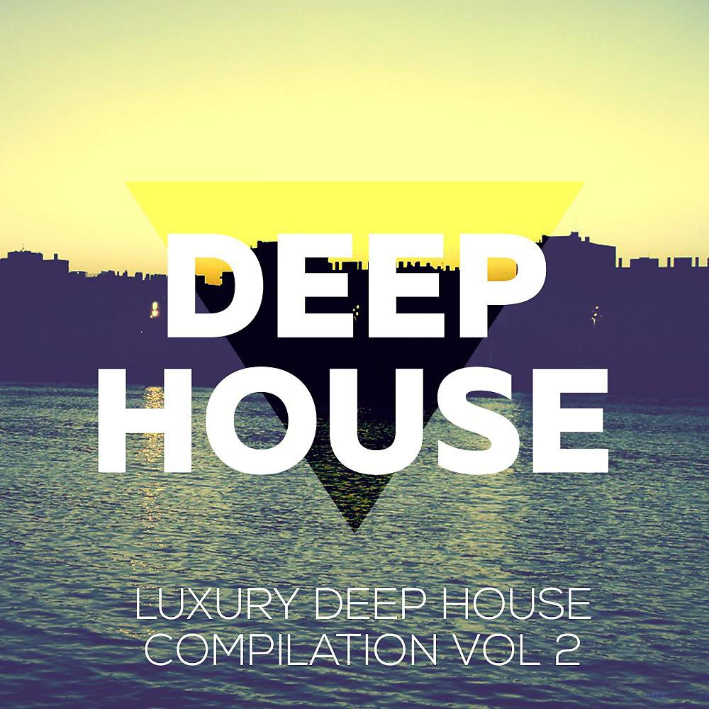 Постер альбома Luxury Deep Vol. 2 (Deep House Music Compilation)