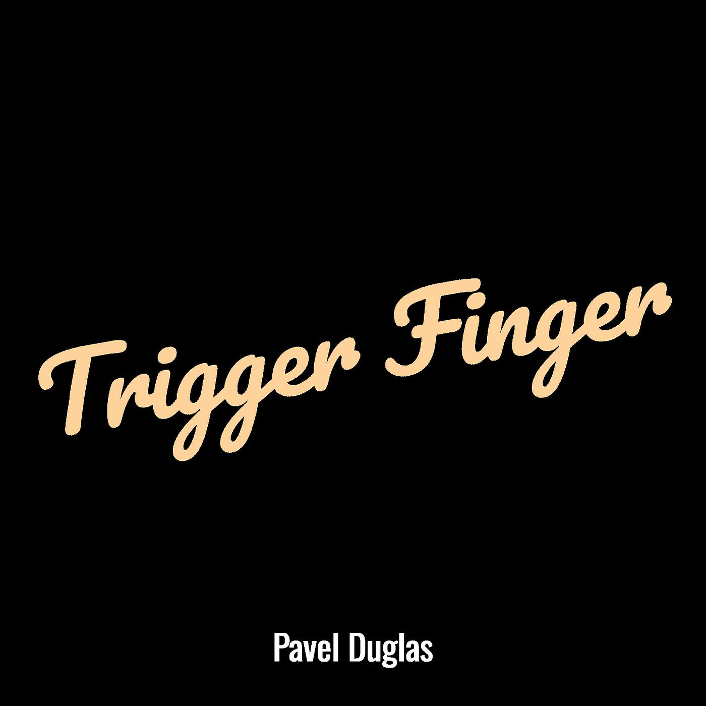 Постер альбома Trigger Finger