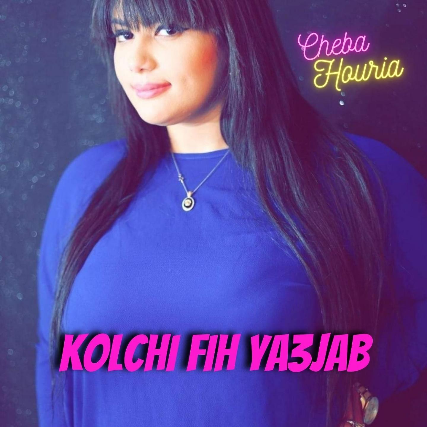 Постер альбома Kolchi Fih Ya3jab