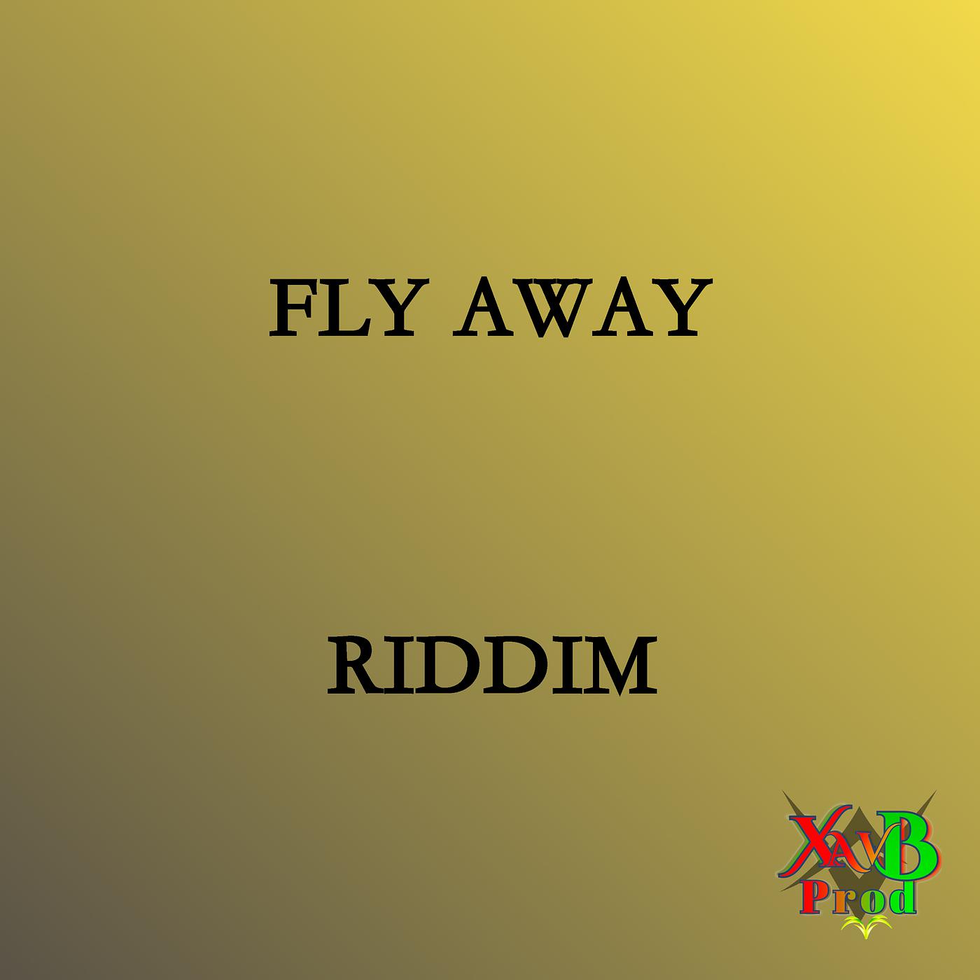 Постер альбома Fly Away Riddim