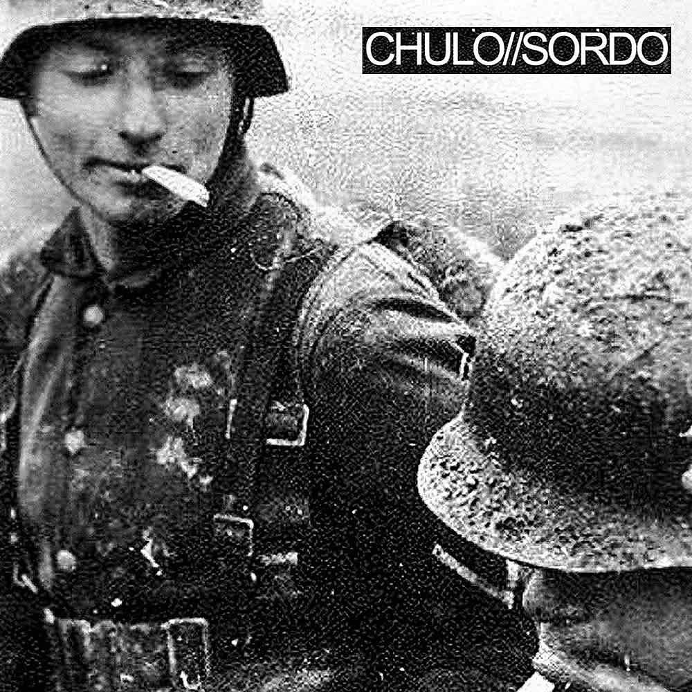 Постер альбома Chulo/Sordo (Split)