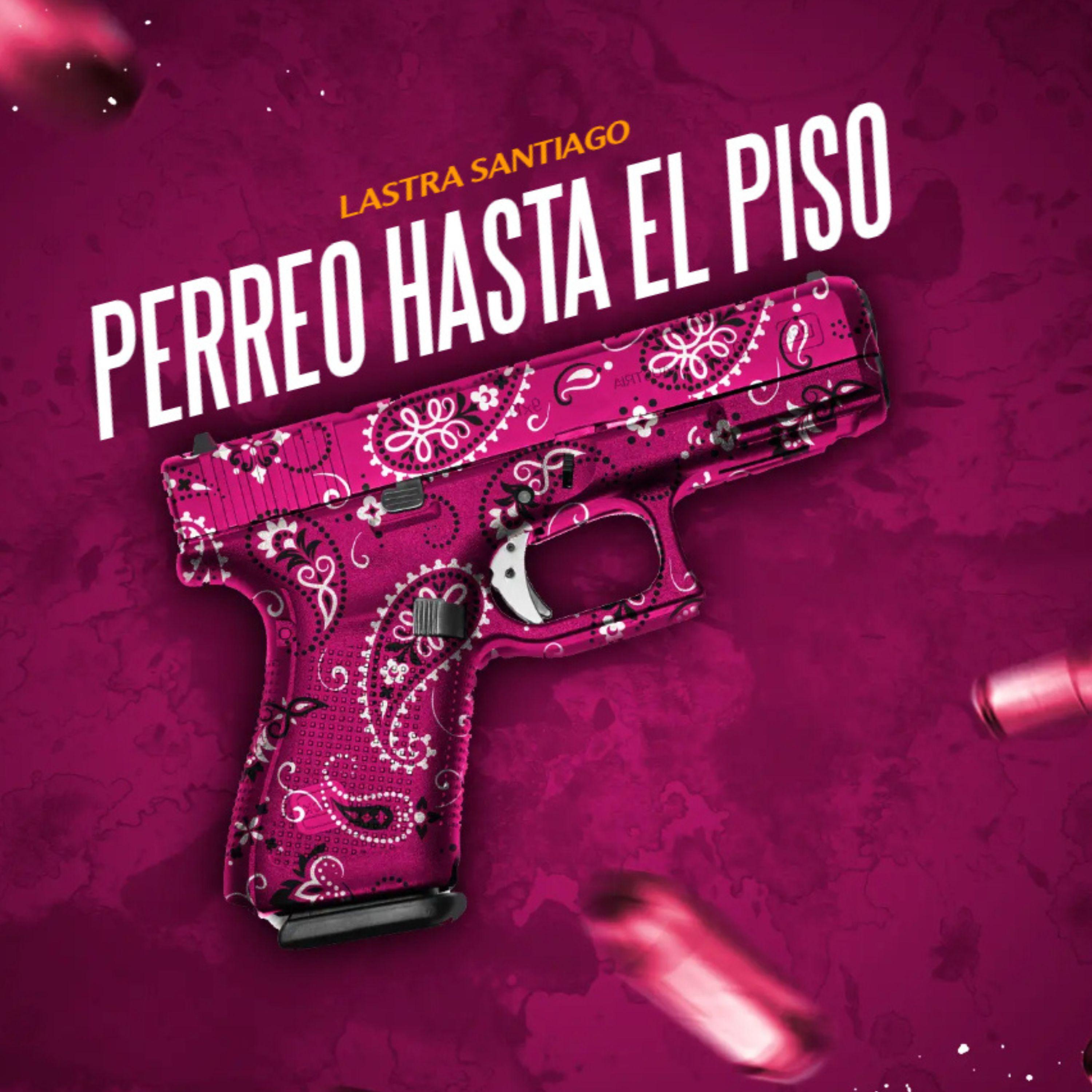 Постер альбома Perreo Hasta el Piso