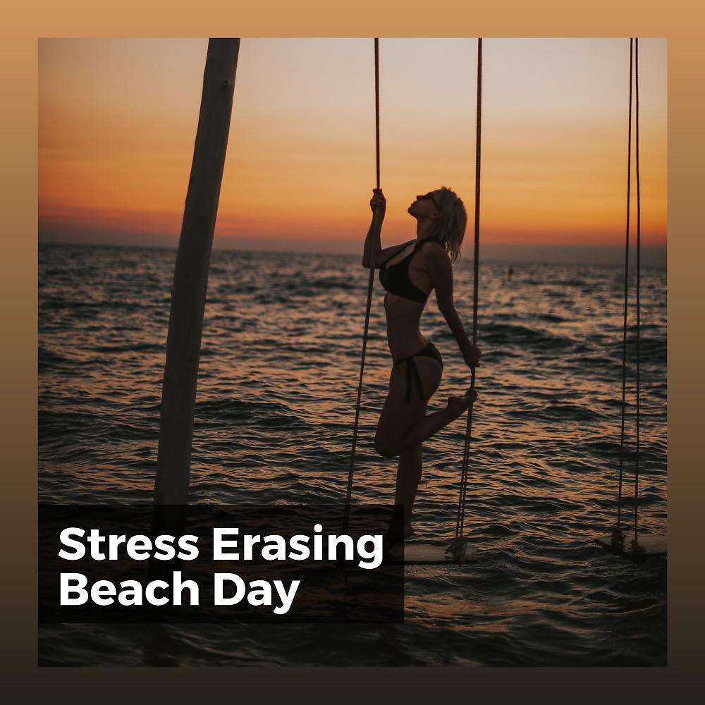 Постер альбома Stress Erasing Beach Day