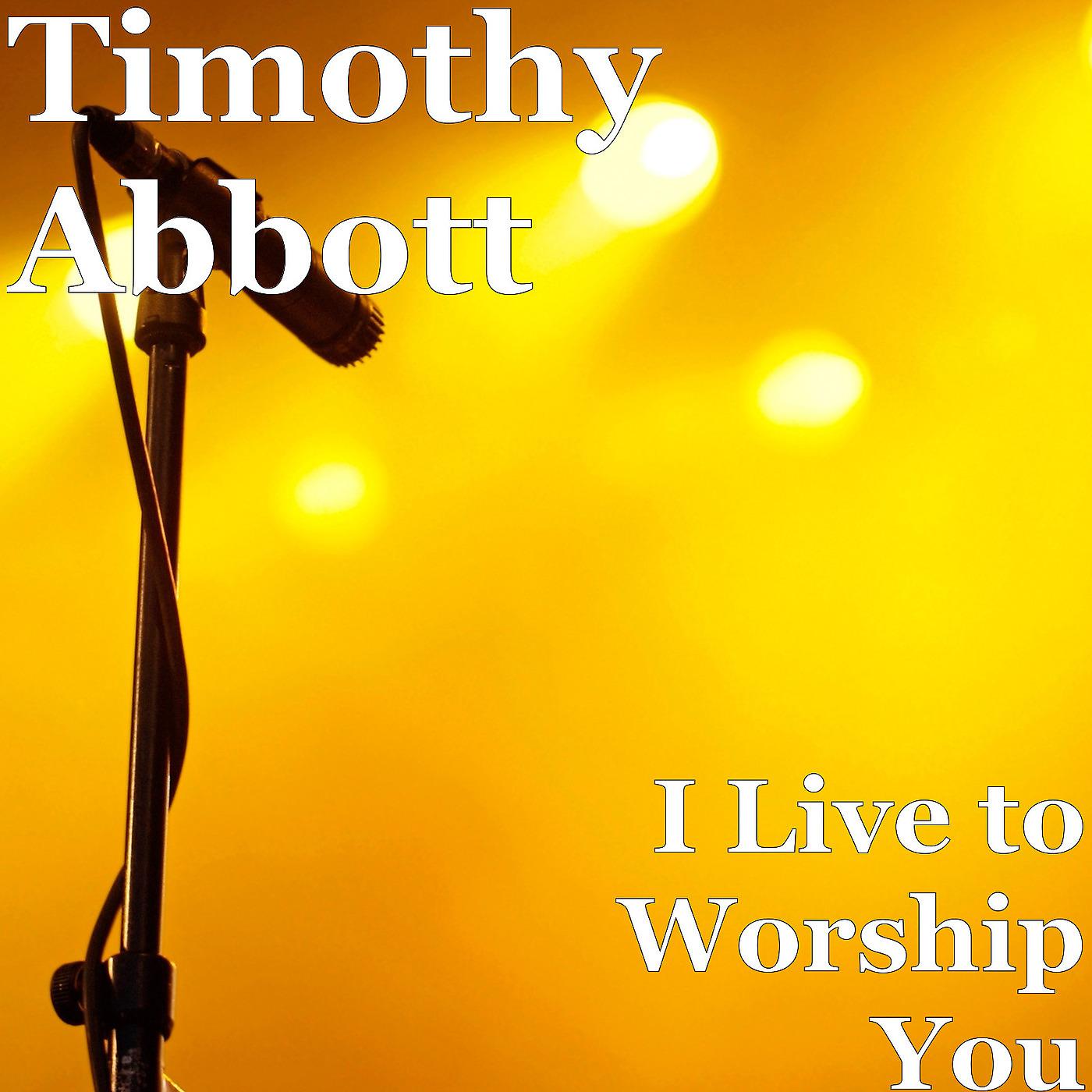 Постер альбома I Live to Worship You