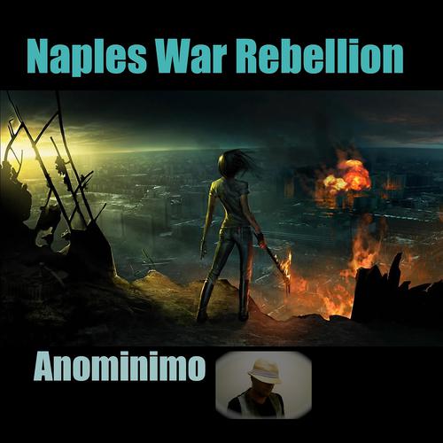 Постер альбома Naples War Rebellion