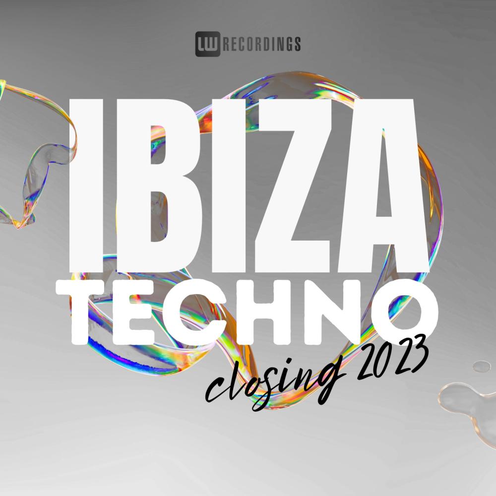 Постер альбома Ibiza Closing Party 2023 Techno