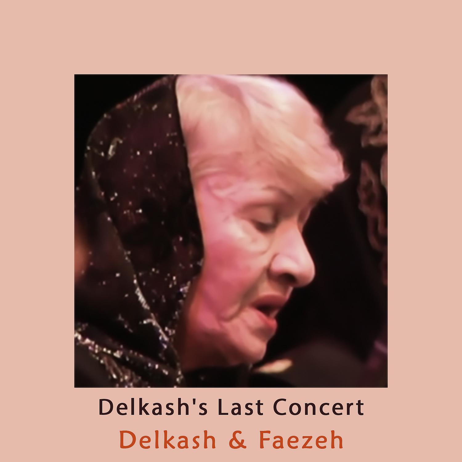 Постер альбома Delkash's Last Concert