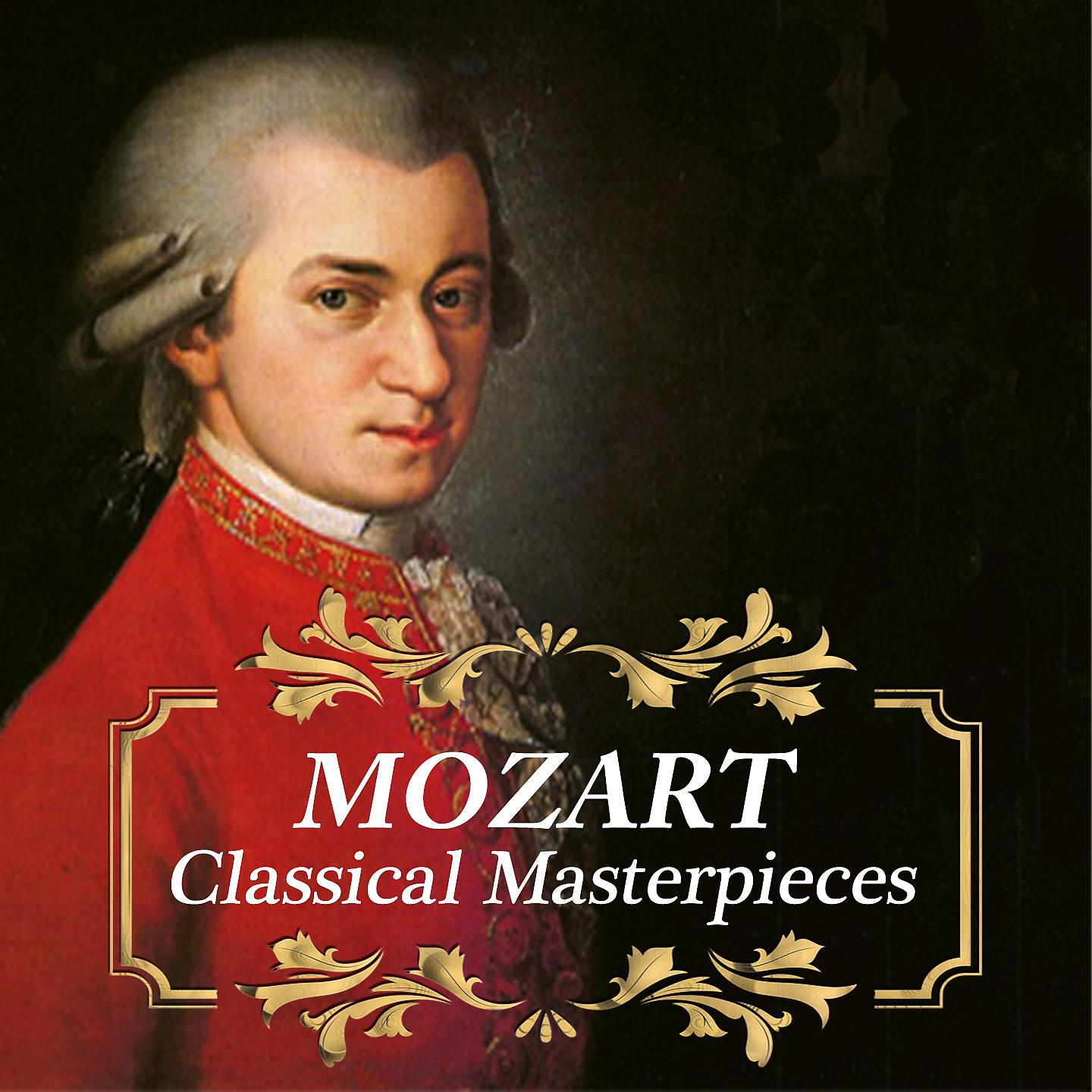 Постер альбома Mozart - Classical Masterpieces