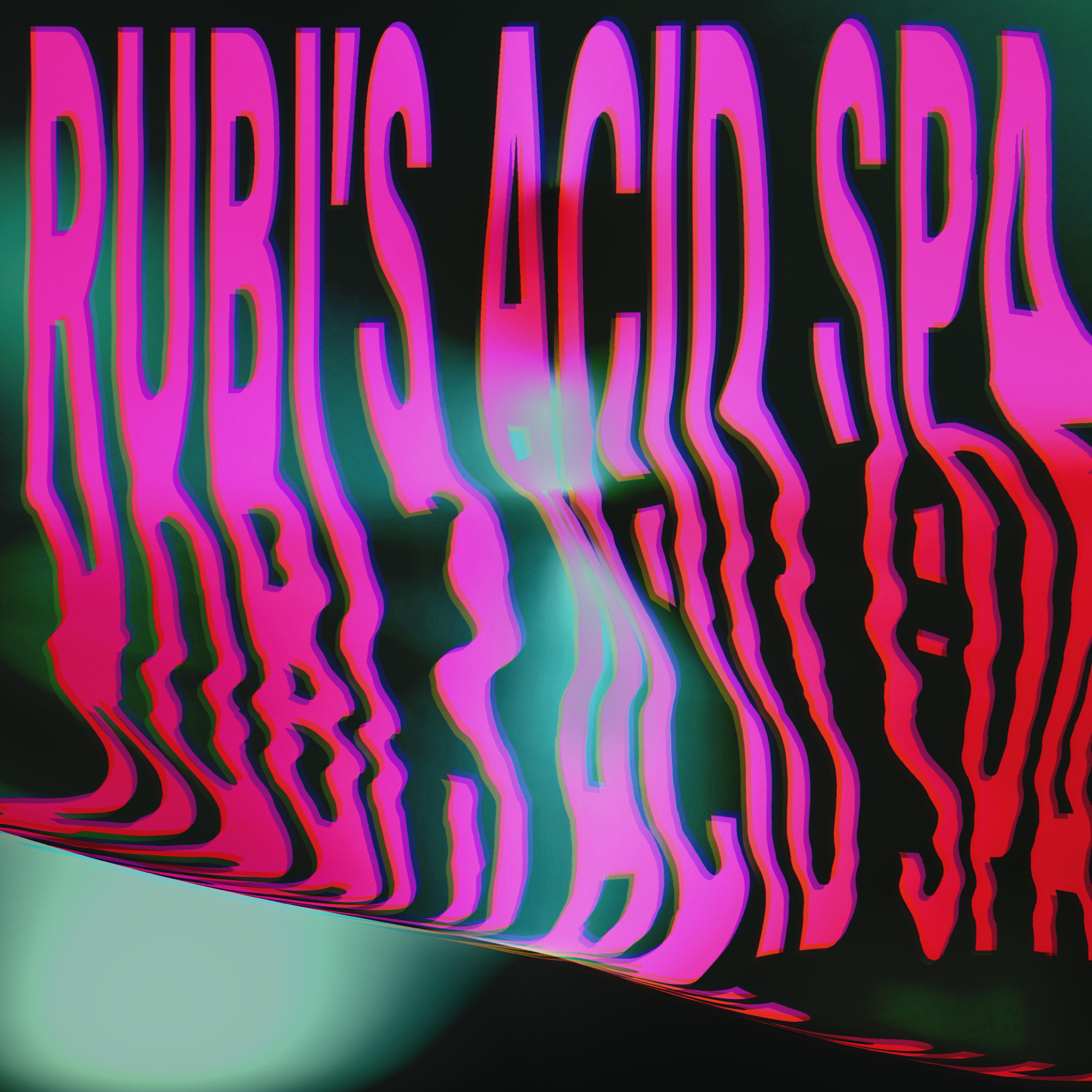 Постер альбома Rubi's Acid Spa