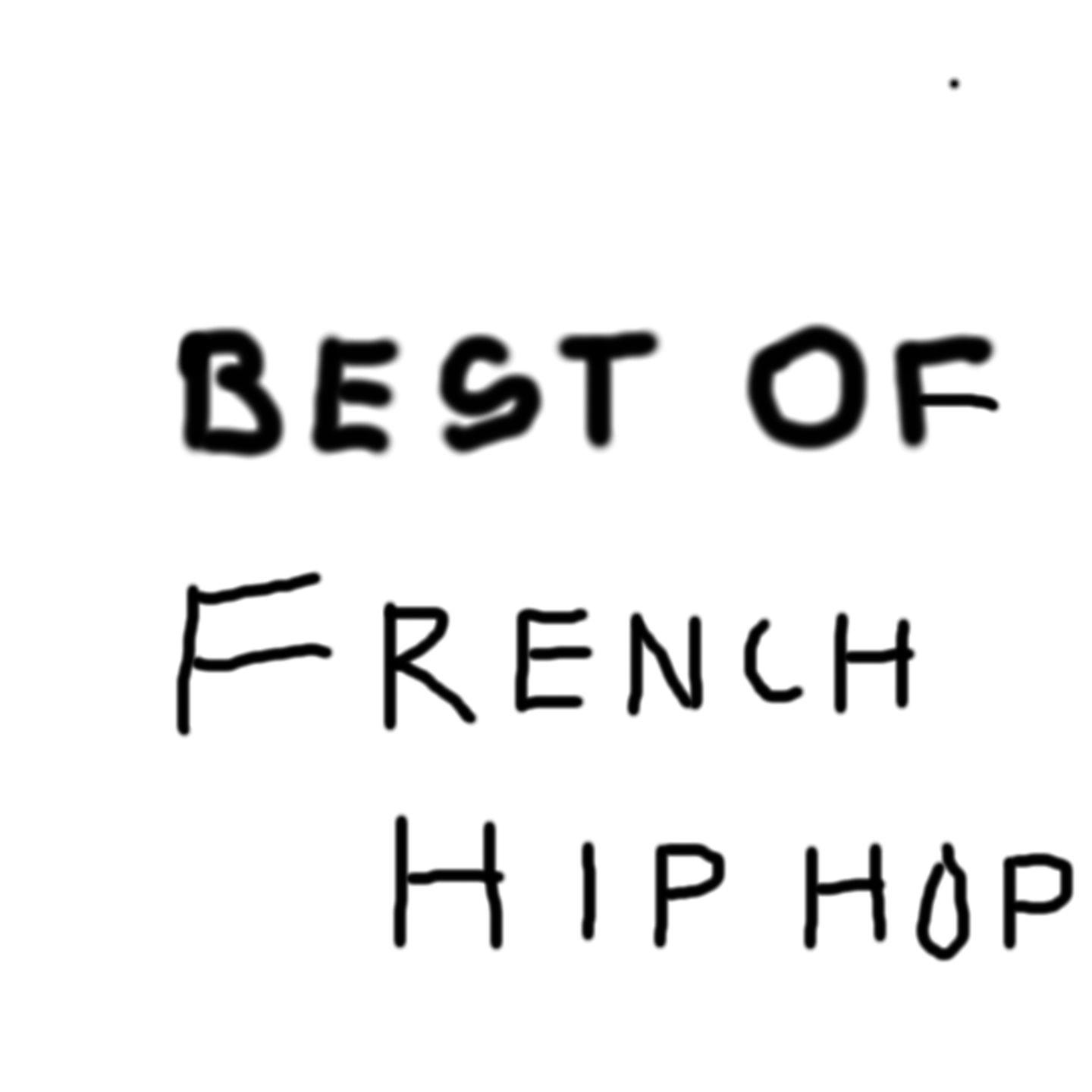 Постер альбома Best of French Hip Hop