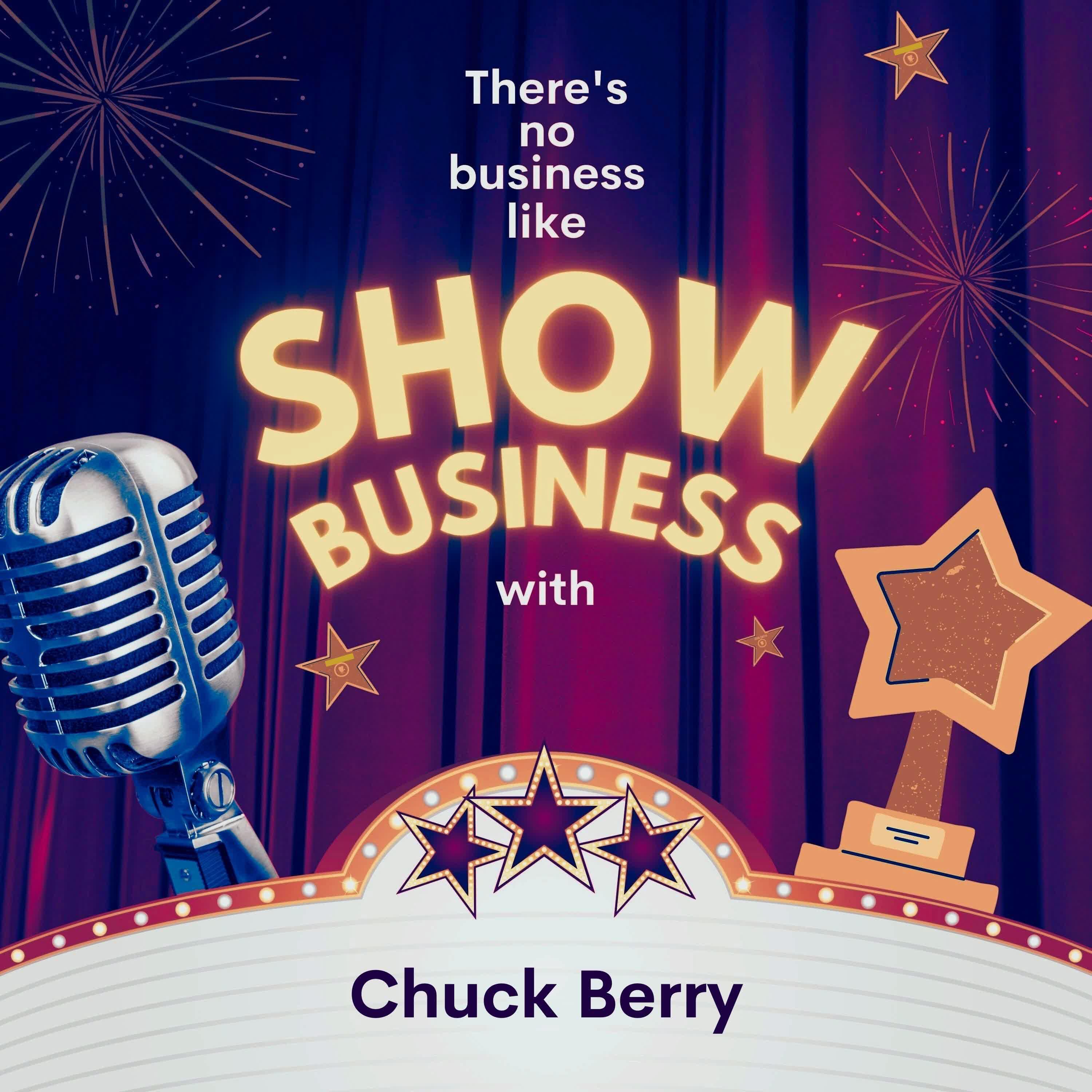 Постер альбома There's No Business Like Show Business with Chuck Berry