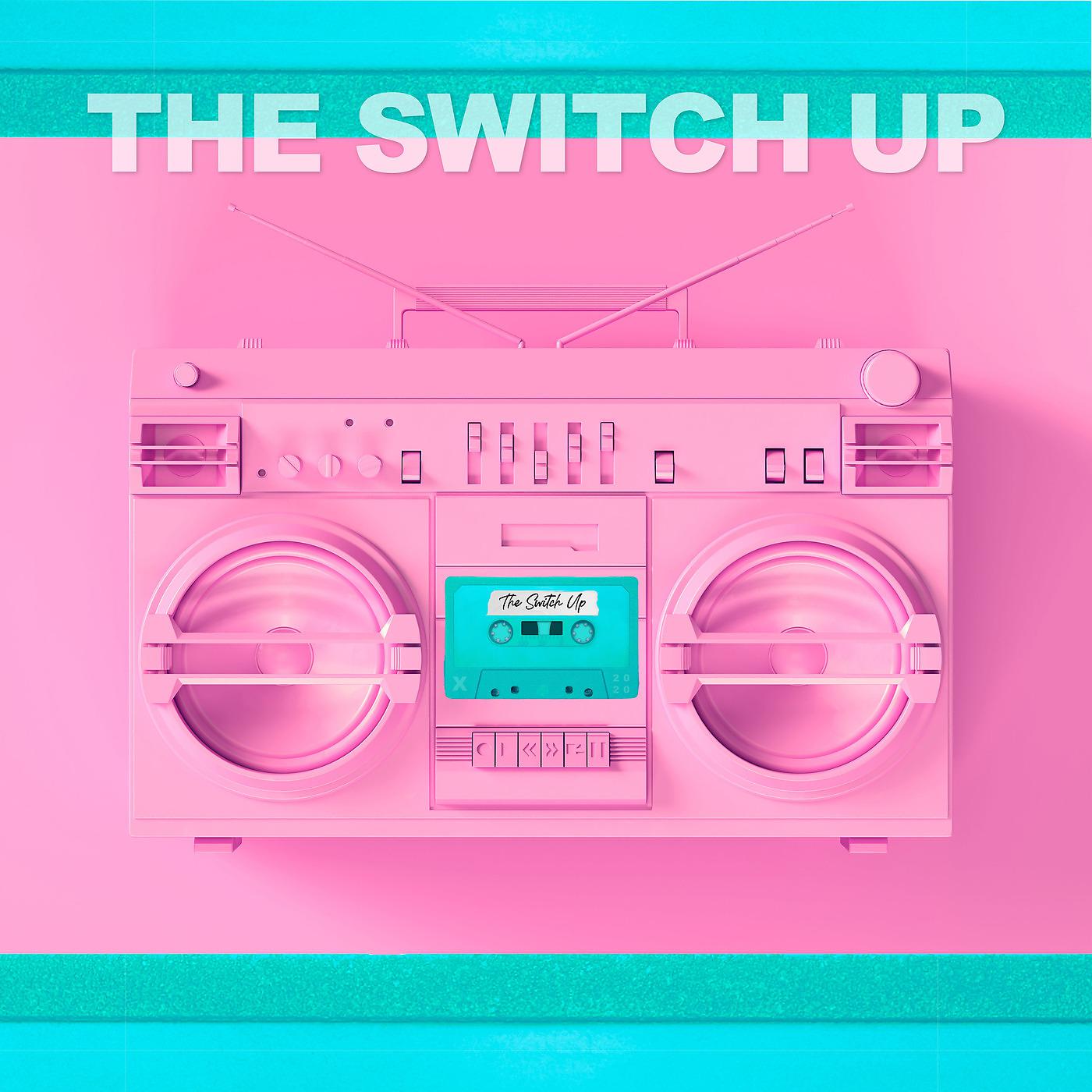 Постер альбома The Switch Up