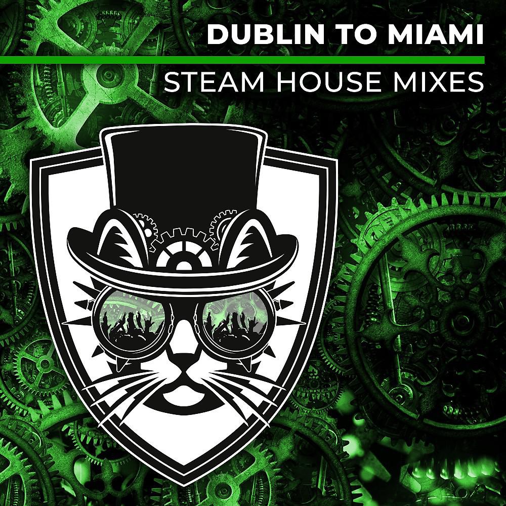 Постер альбома Dublin to Miami