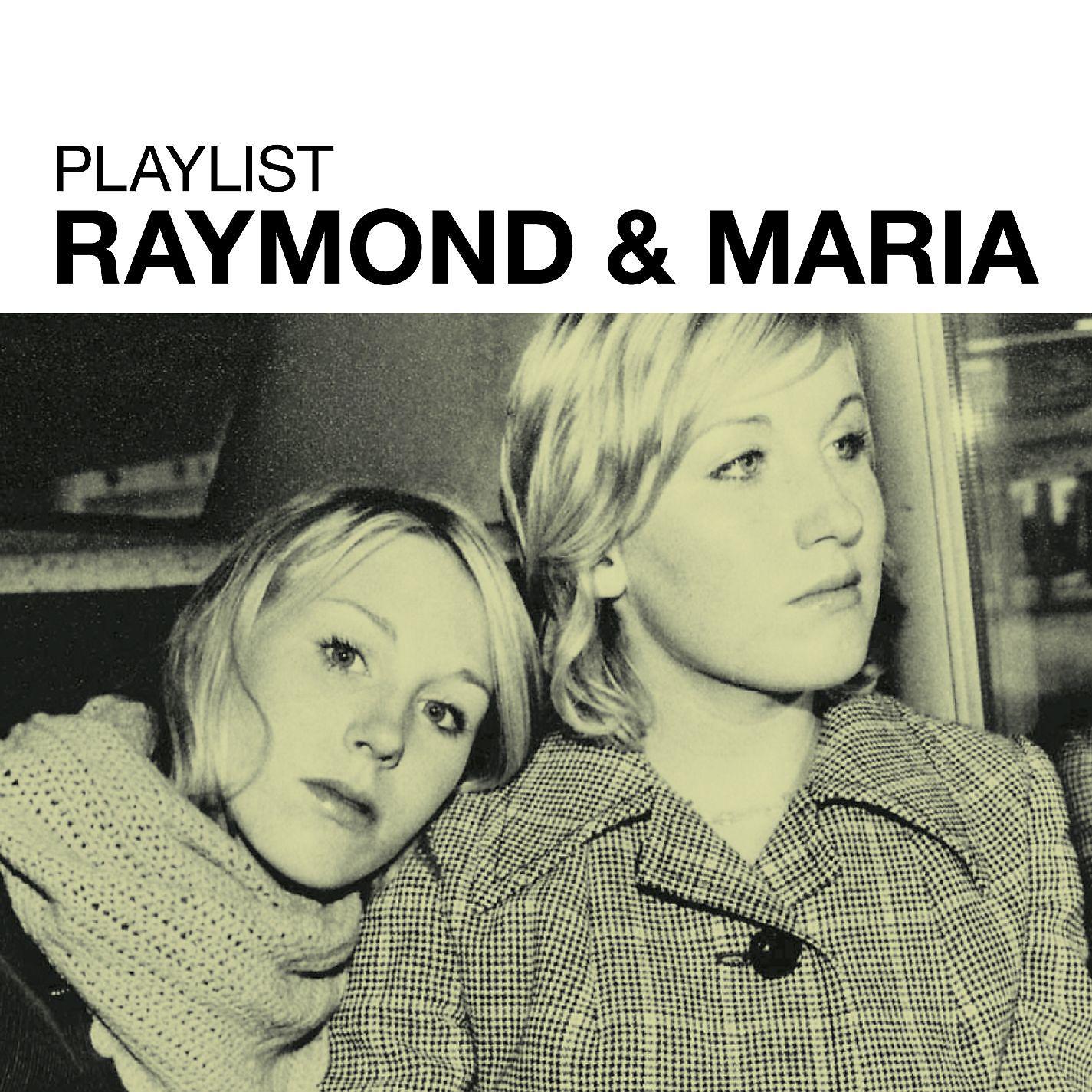 Постер альбома Playlist: Raymond & Maria