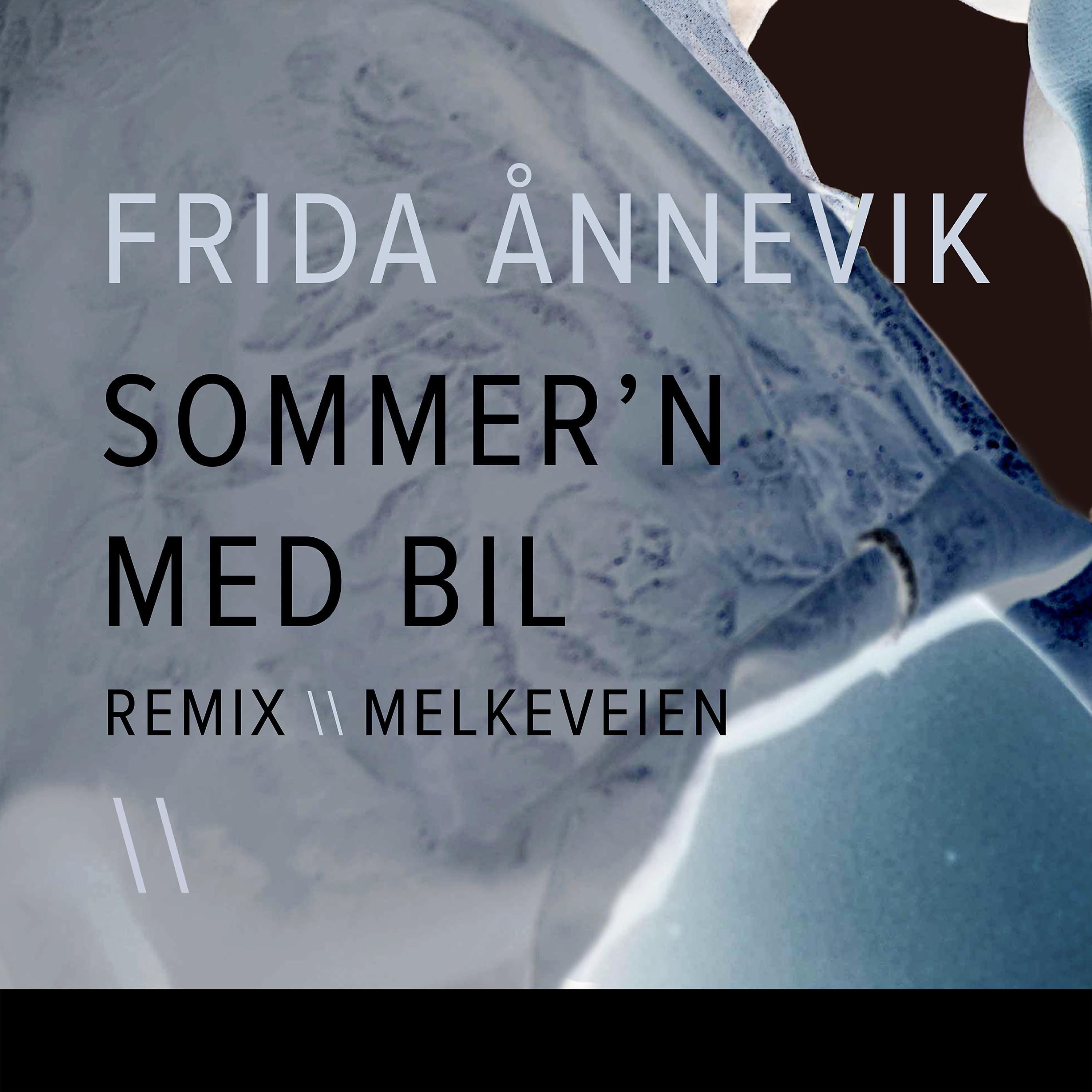 Постер альбома Sommern Med Bil (Melkeveien Remix)