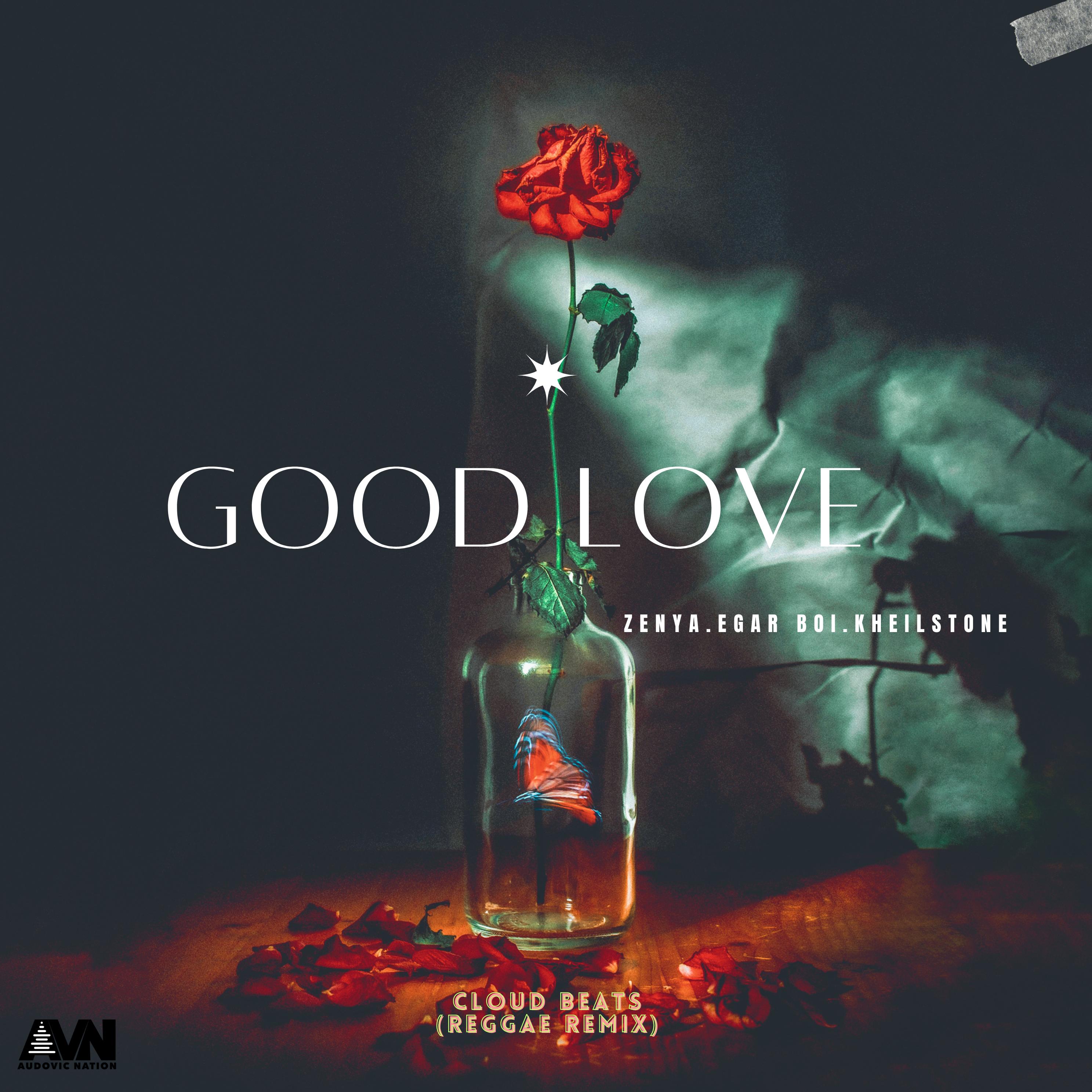 Постер альбома Good Love (Reggae Remix) [feat. Cloud Beats]