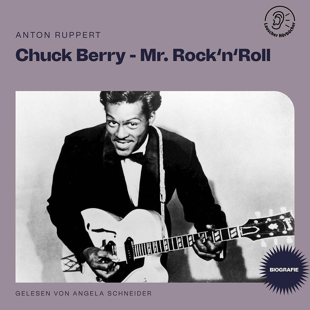 Постер альбома Chuck Berry - Mr. Rock 'n' Roll (Biografie)