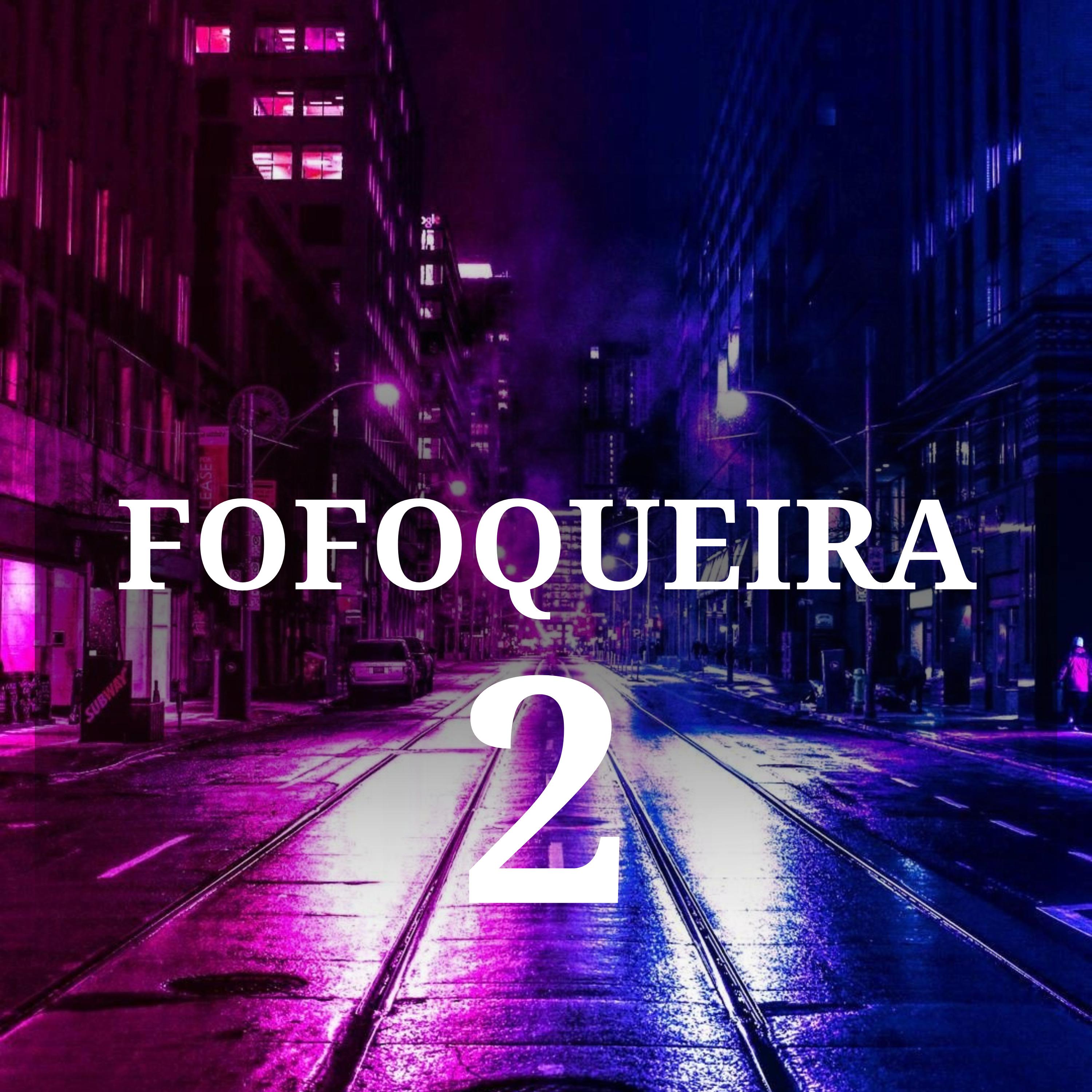 Постер альбома Fofoqueira 2