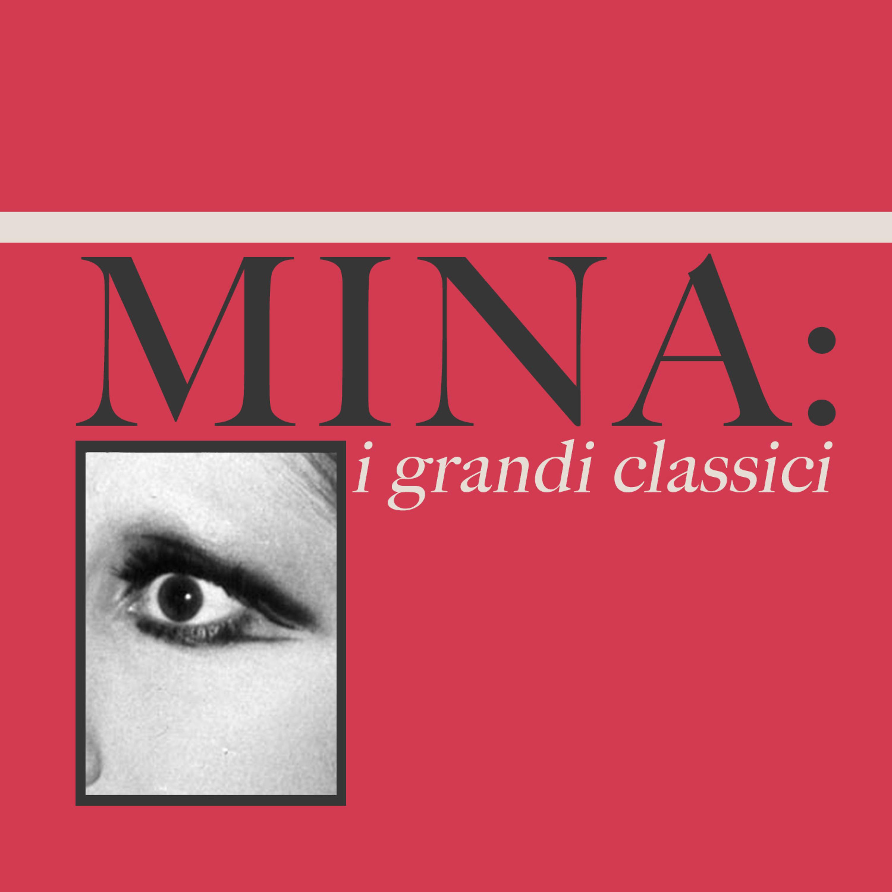 Постер альбома Mina: i grandi classici