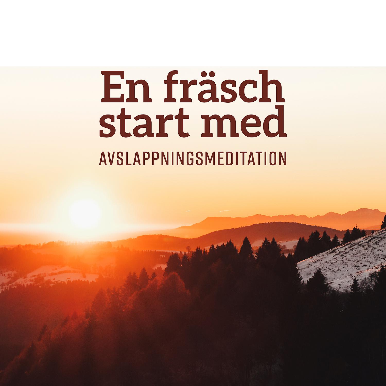 Постер альбома En fräsch start med - Avslappningsmeditation, Kropp och själ koppla av