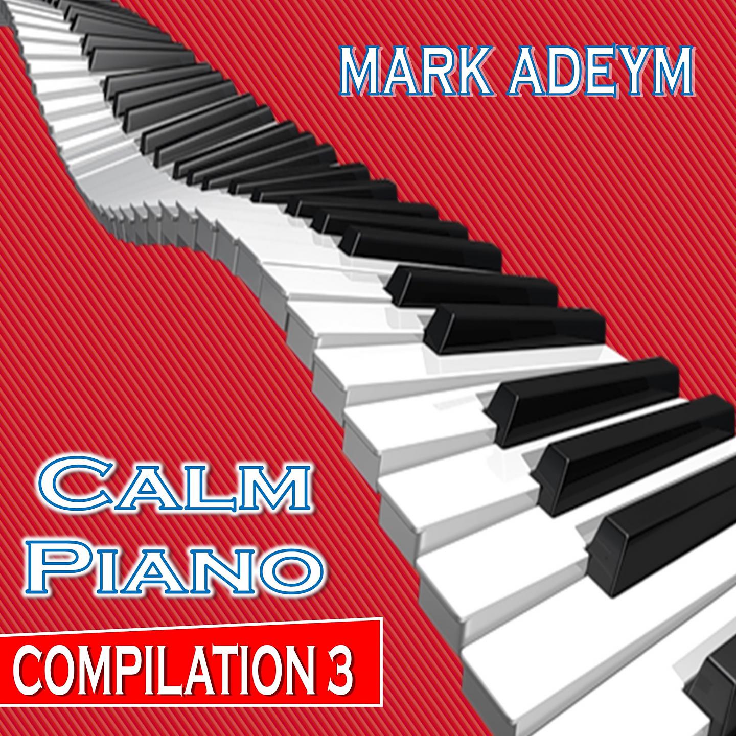 Постер альбома Calm Piano Compilation 3