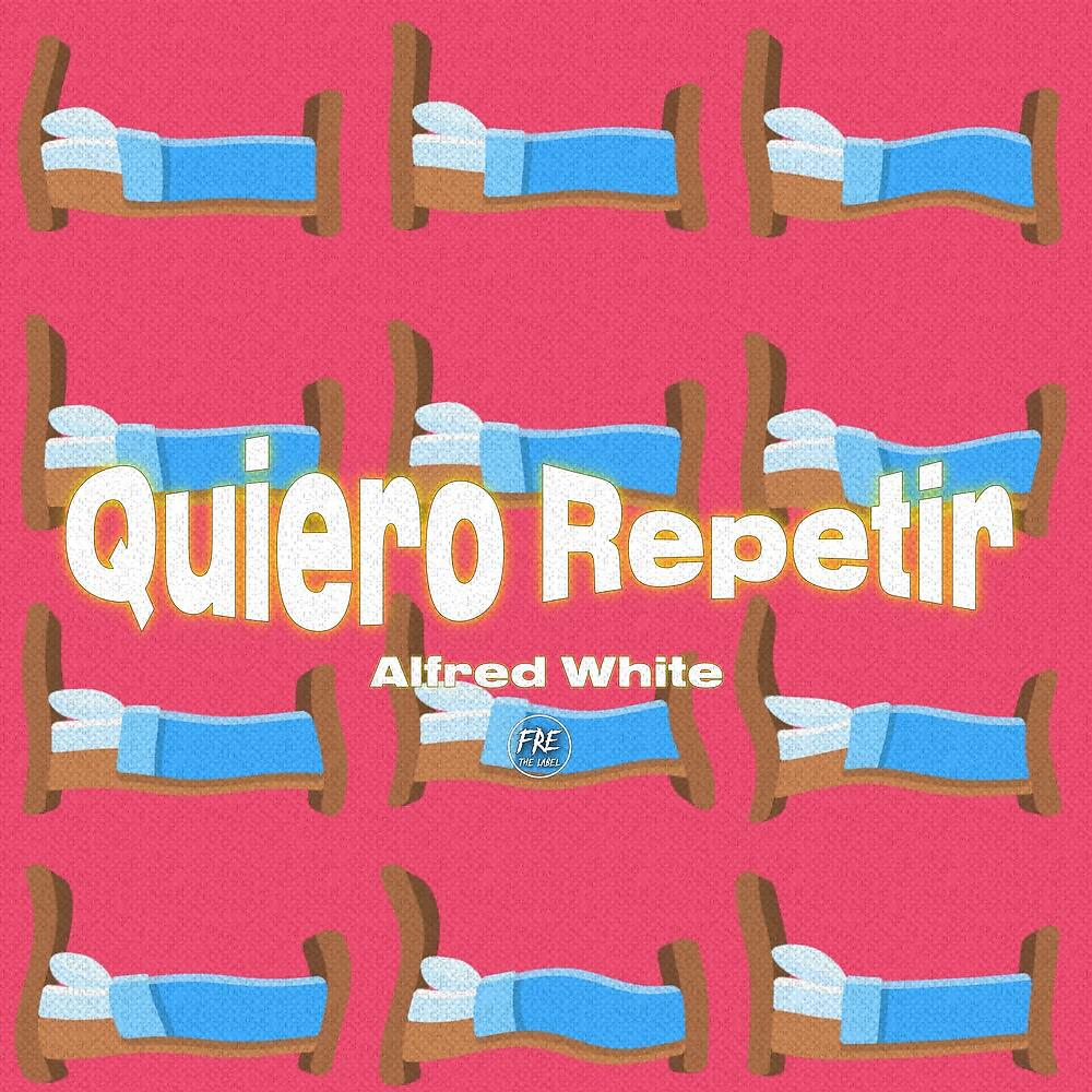 Постер альбома Quiero Repetir