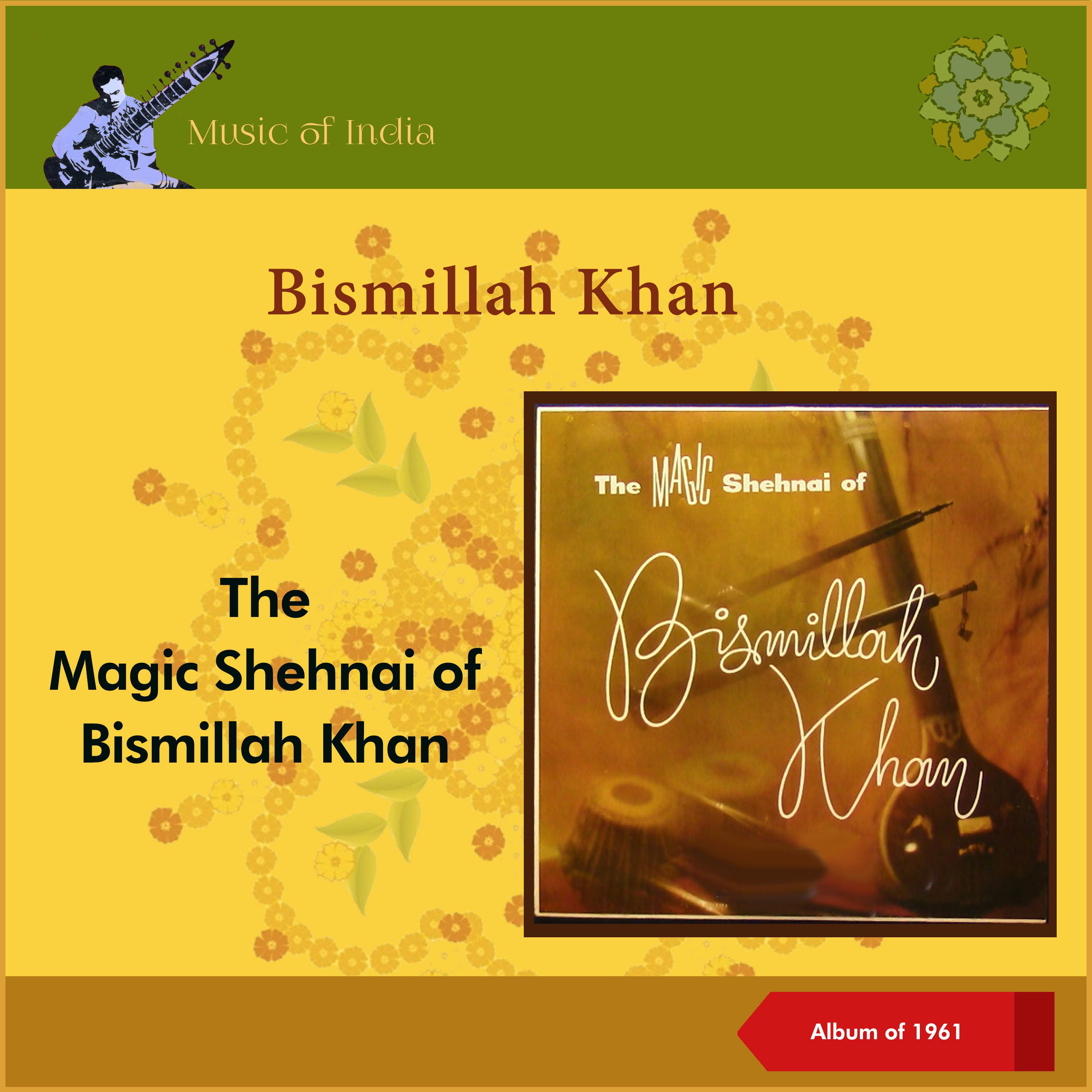 Постер альбома The Magic Shehnai Of Bismillah Khan
