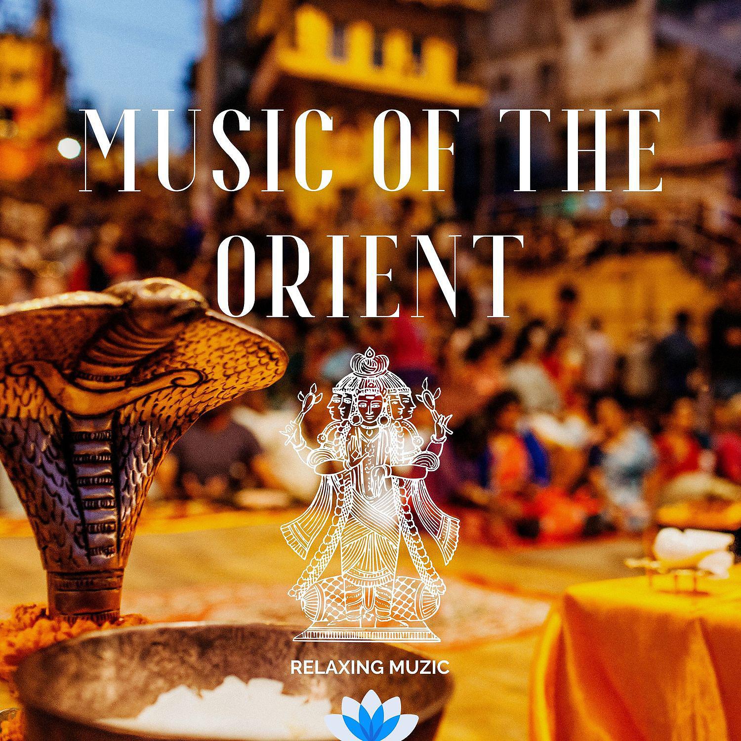 Постер альбома Music of the Orient (India and Rain)