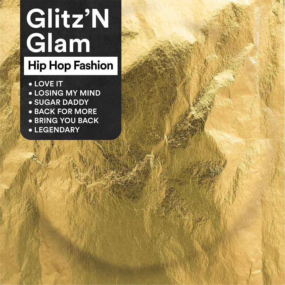Постер альбома Glitz 'n Glam - Hip Hop Fashion