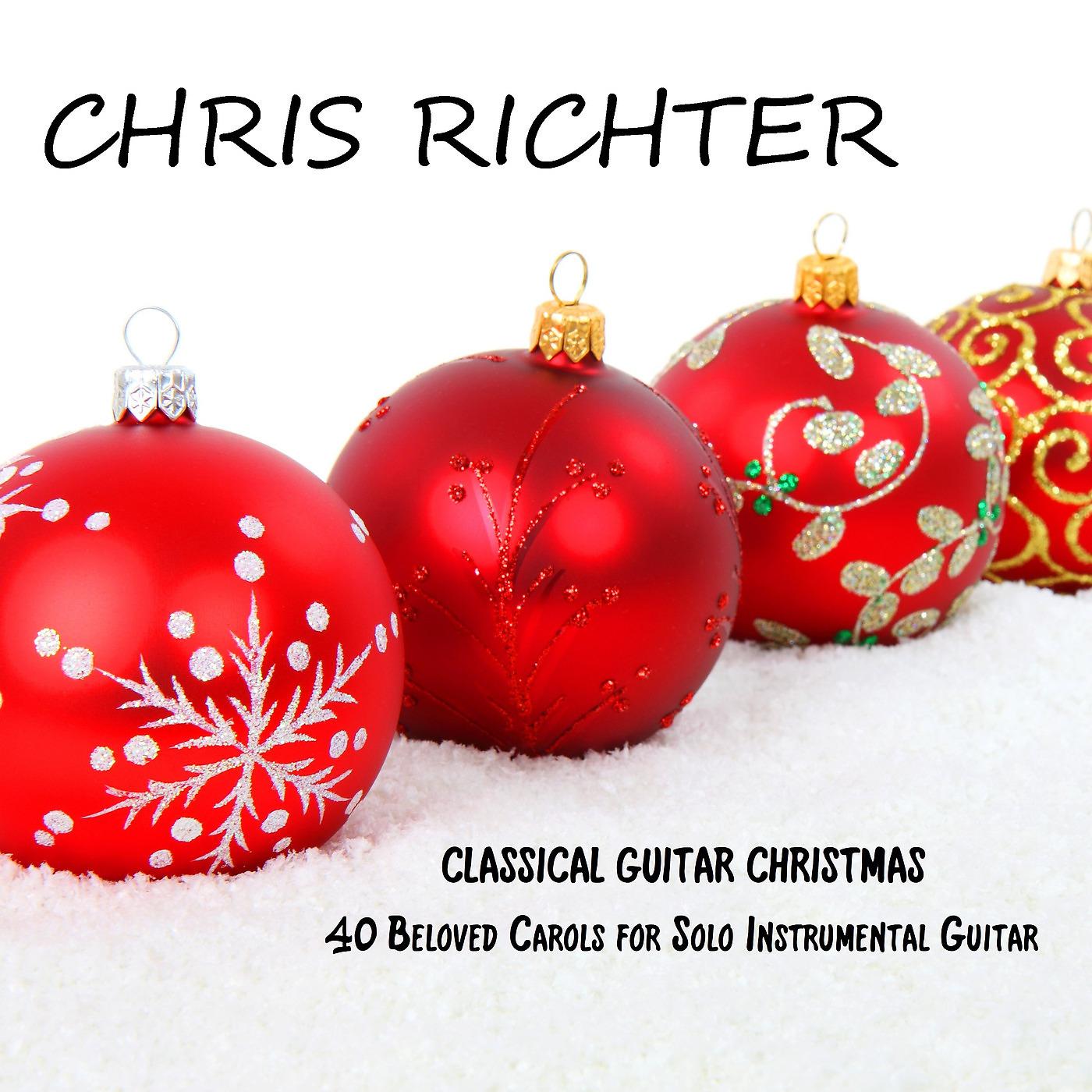Постер альбома Classical Guitar Christmas: 40 Beloved Carols for Solo Instrumental Guitar