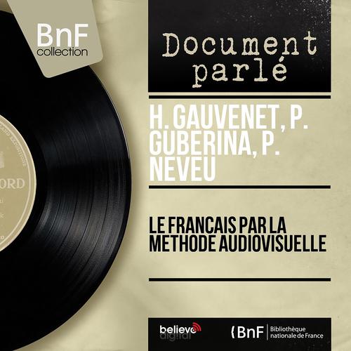 Постер альбома Le français par la méthode audiovisuelle (Mono version)