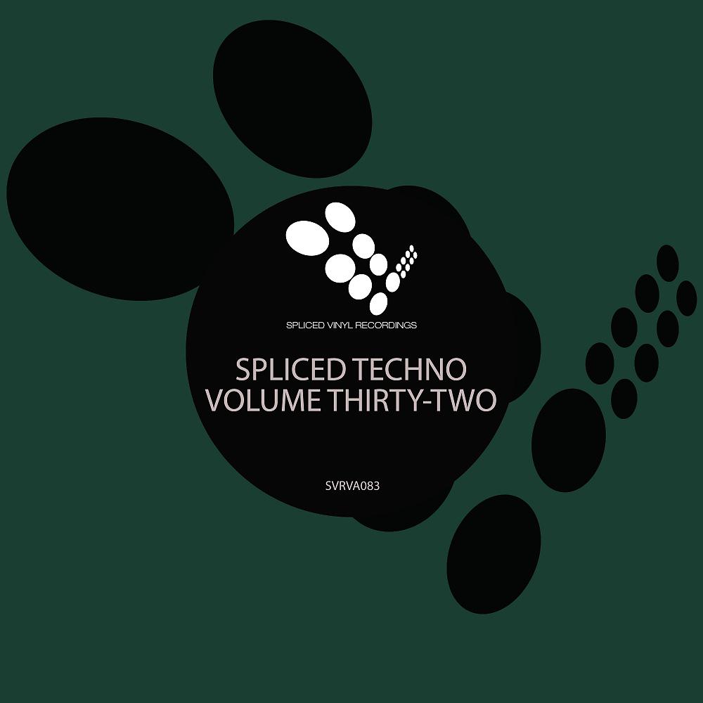 Постер альбома Spliced Techno, Vol. 32