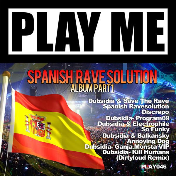 Постер альбома Spanish Ravesolution Album Part 1