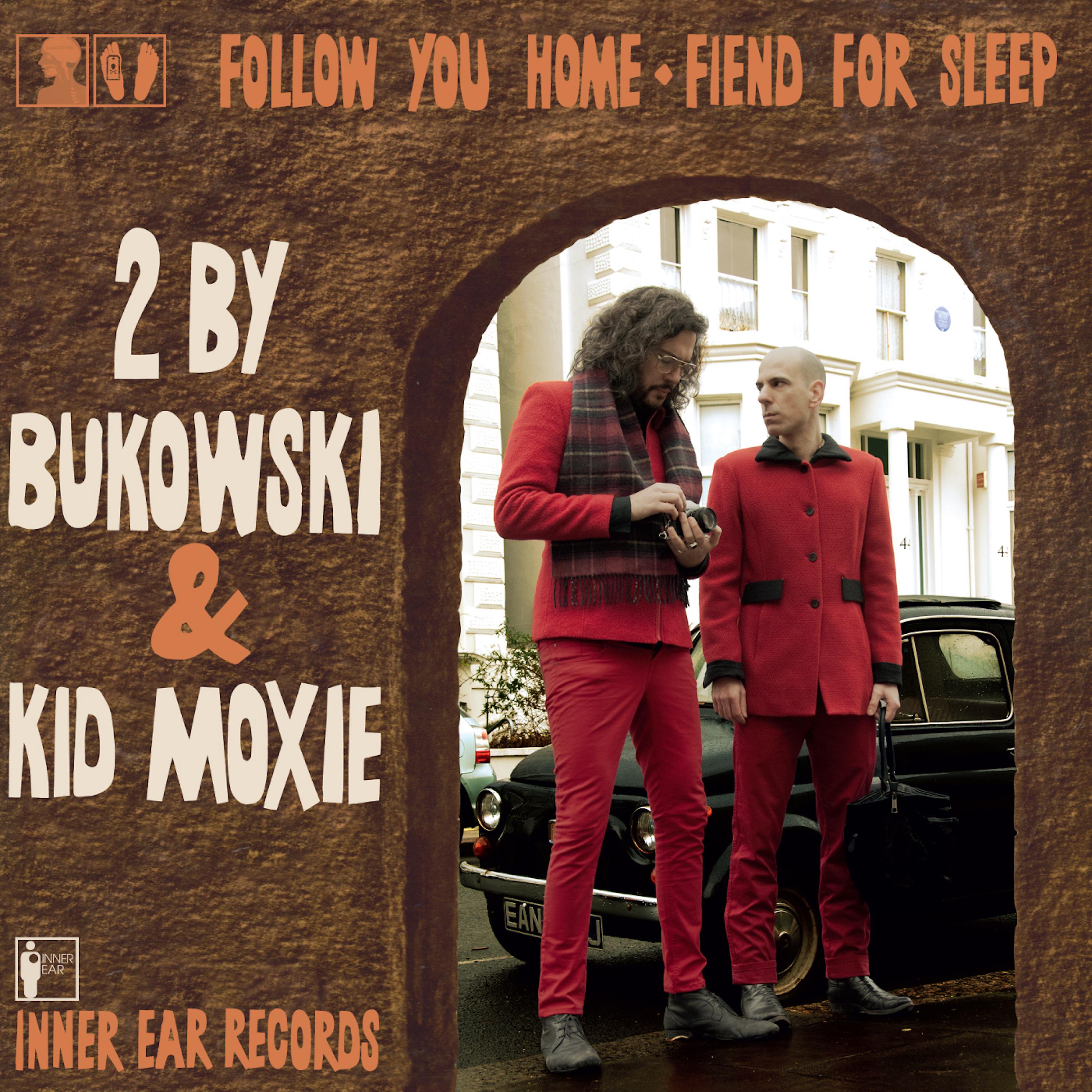 Постер альбома Follow You Home / Fiend for Sleep