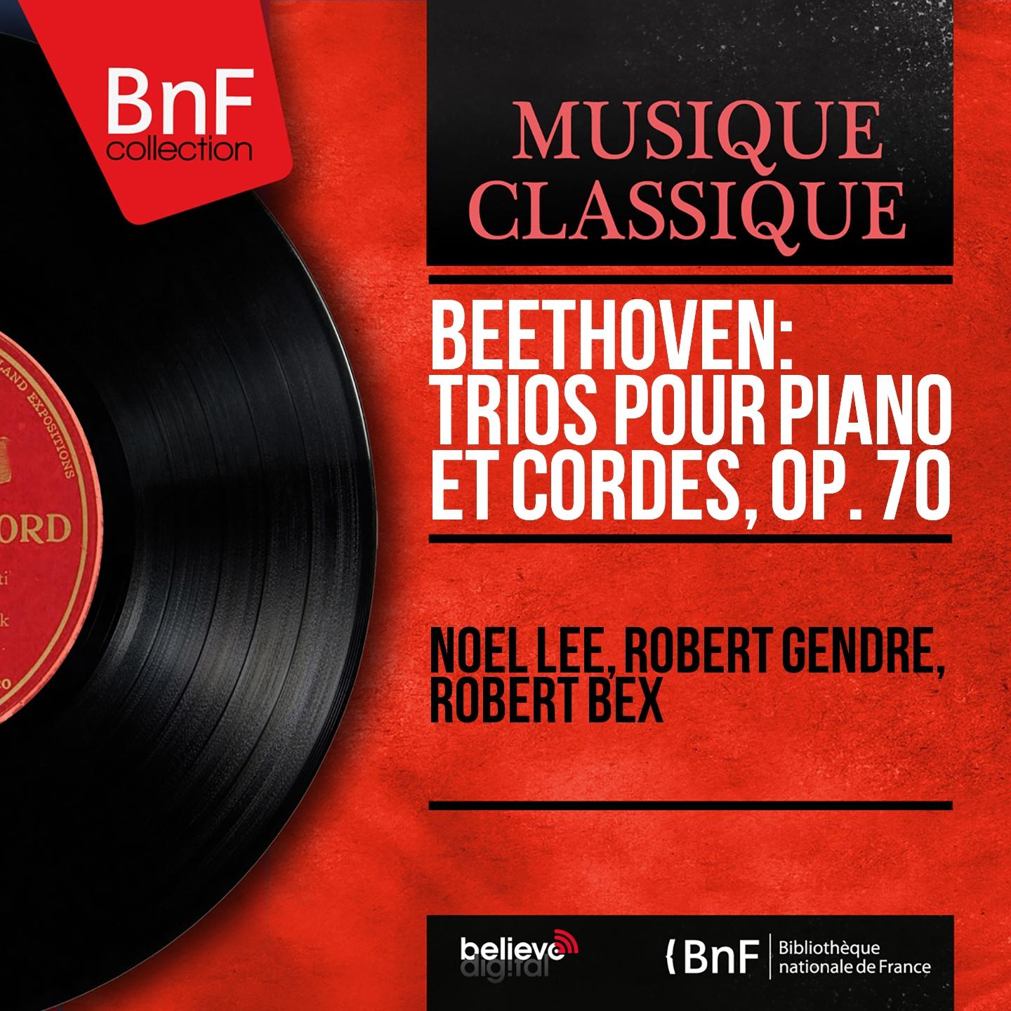 Постер альбома Beethoven: Trios pour piano et cordes, Op. 70 (Mono Version)