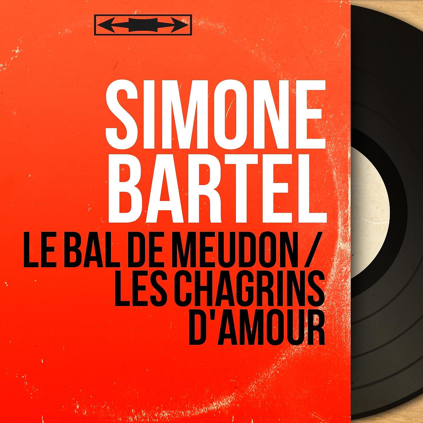 Постер альбома Le bal de Meudon / Les chagrins d'amour