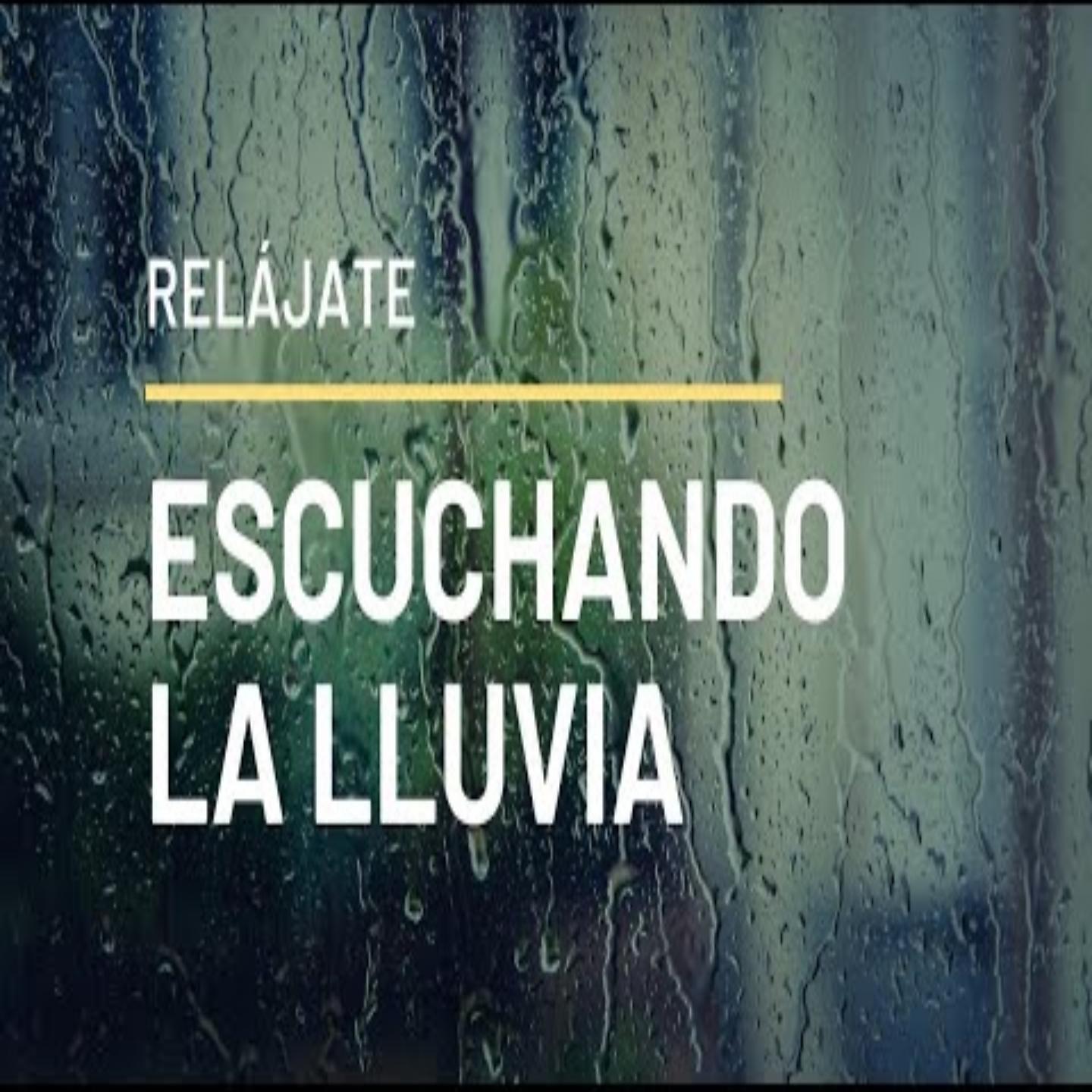 Постер альбома Relájate Escuchando La Lluvia